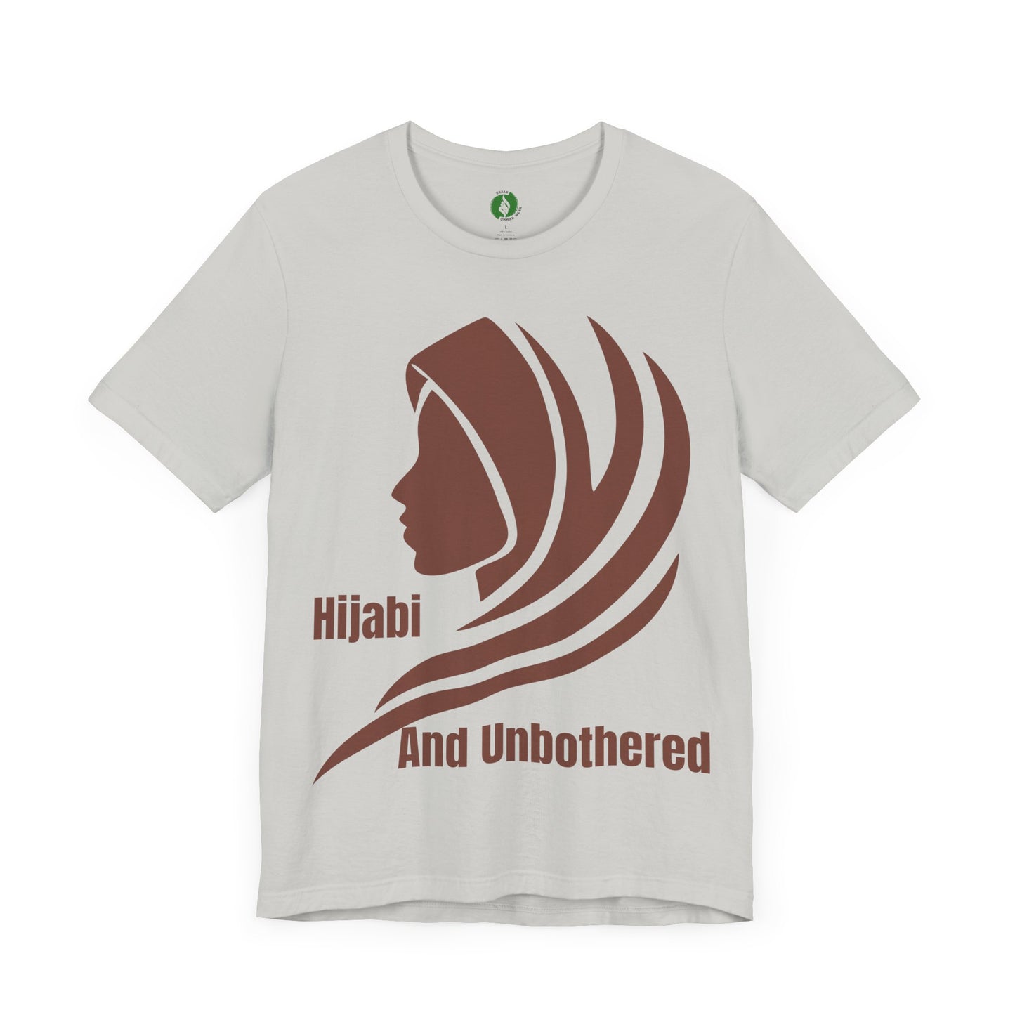 Hijabi and Unbothered Unisex Tee - Empowering Statement Shirt Hijab Fashion T Shirt