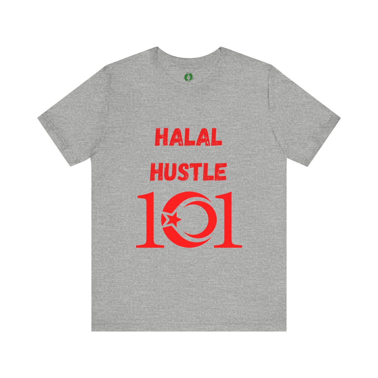 Halal Hustle 101 Unisex Tee - Motivational Short Sleeve Shirt Muslim Gym Clothing T Shirt