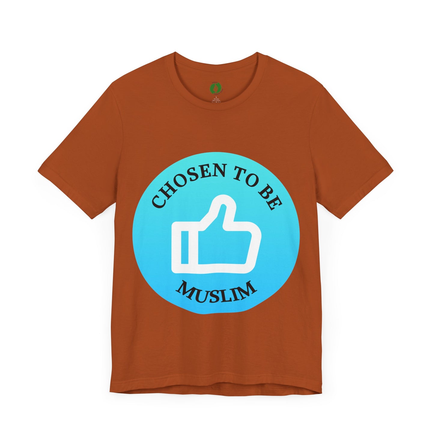 Chosen to Be Muslim Tee - Unisex Short Sleeve Jersey Shirt Islamic Streetwear T Shirt