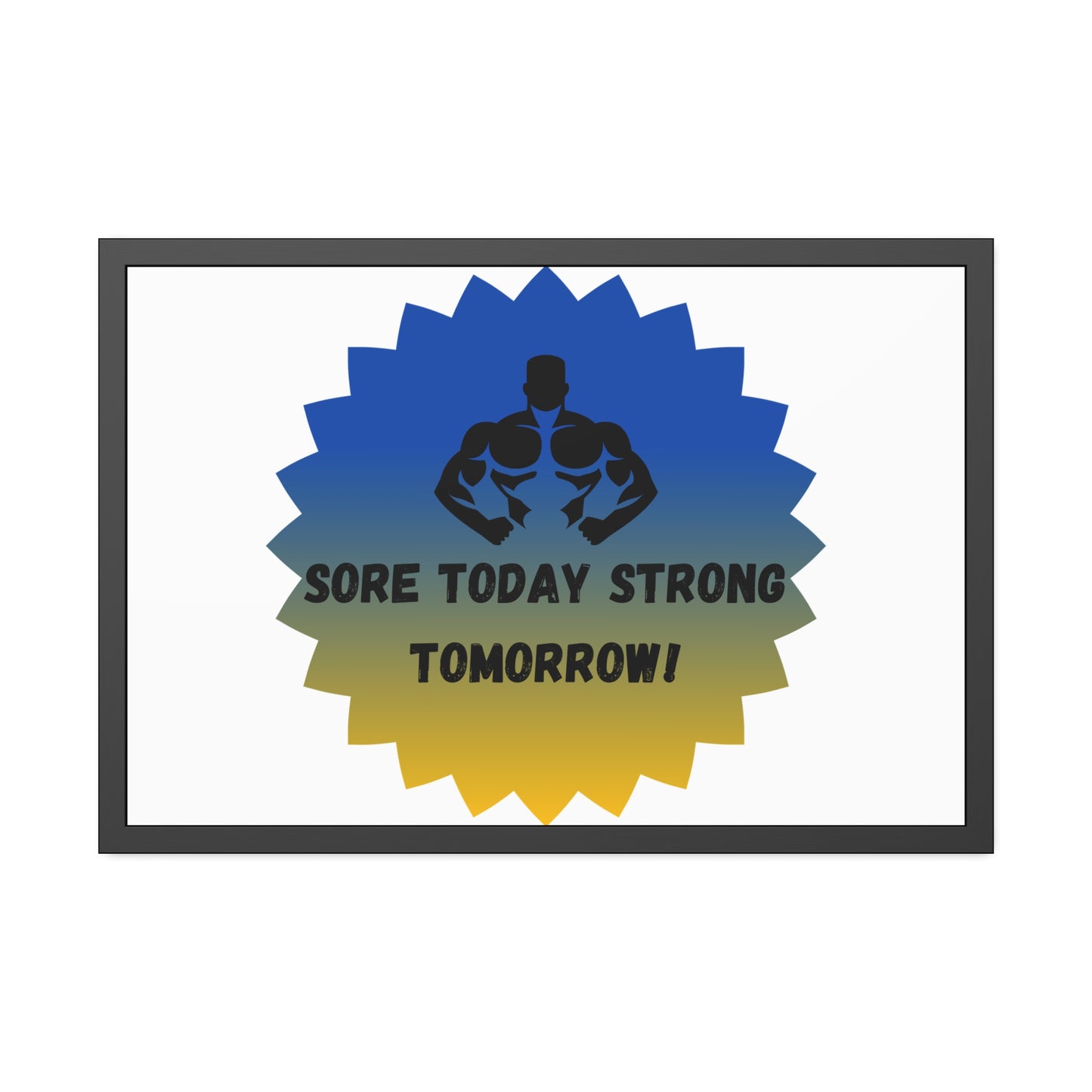 Fitness Motivation Framed Poster - 'Sore Today Strong Tomorrow!' Humour Joke Gym Accessories