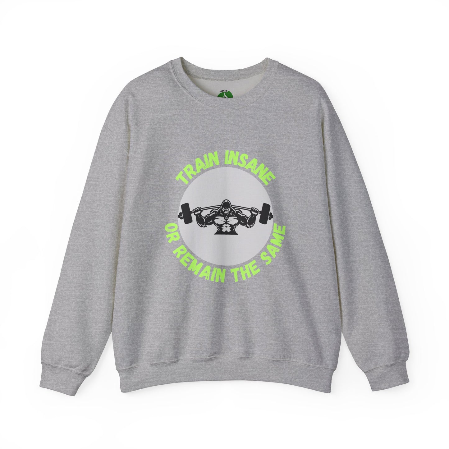 Train Insane Gym Sweatshirt - Unisex Heavy Blend Crewneck Humour Joke Clothing