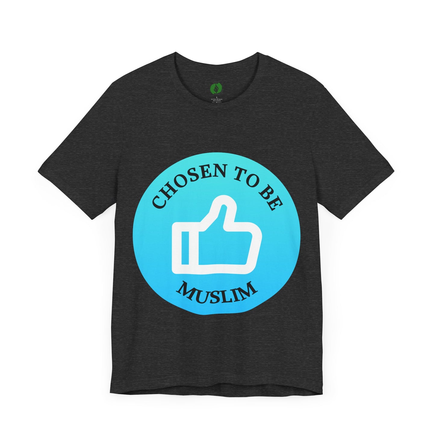 Chosen to Be Muslim Tee - Unisex Short Sleeve Jersey Shirt Islamic Streetwear T Shirt