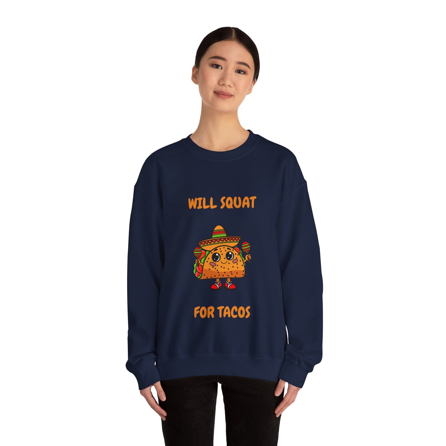 Funny Taco Sweatshirt - 'Will Squat for Tacos' Unisex Crewneck Humour Joke Gym Sweat Shirt