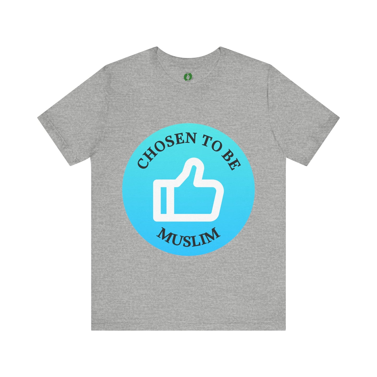 Chosen to Be Muslim Tee - Unisex Short Sleeve Jersey Shirt Islamic Streetwear T Shirt