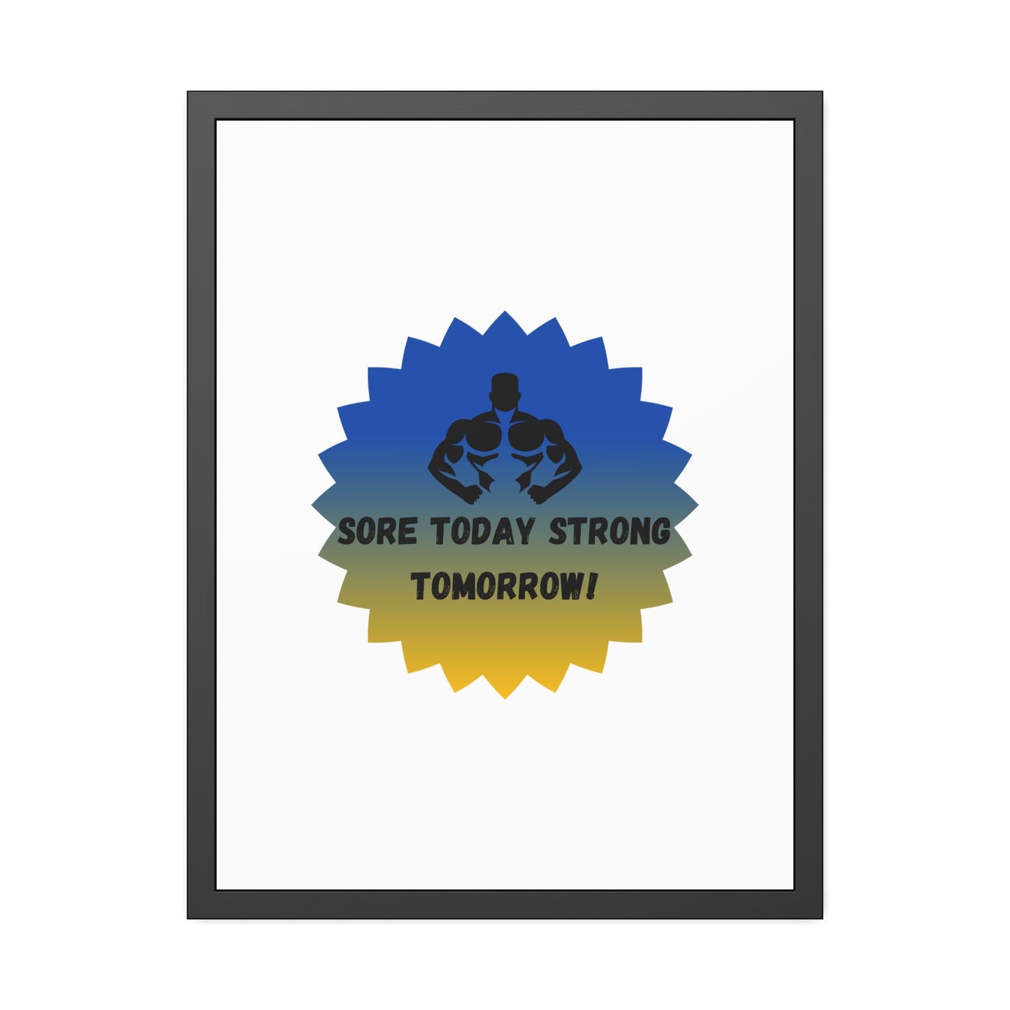 Fitness Motivation Framed Poster - 'Sore Today Strong Tomorrow!' Humour Joke Gym Accessories