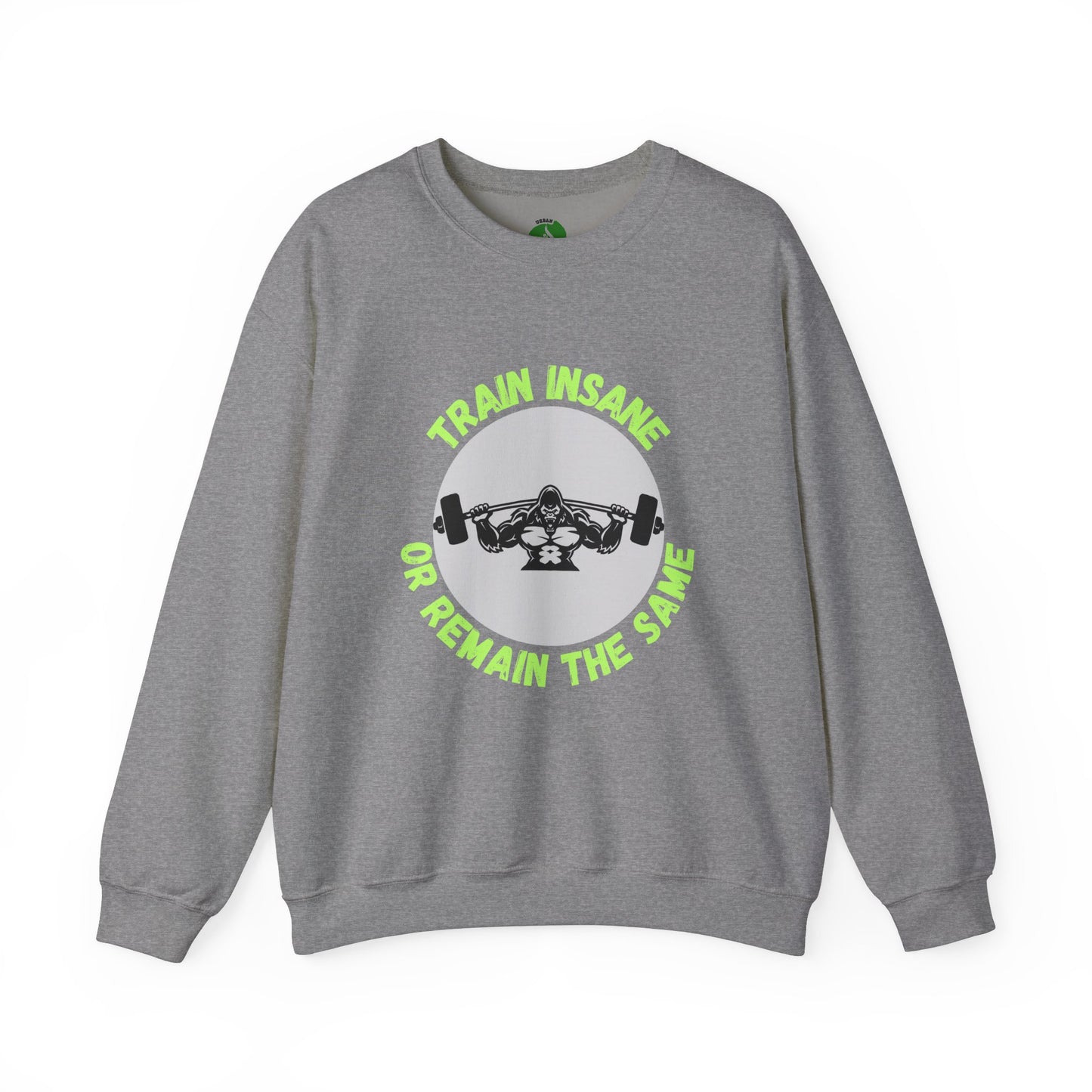 Train Insane Gym Sweatshirt - Unisex Heavy Blend Crewneck Humour Joke Clothing