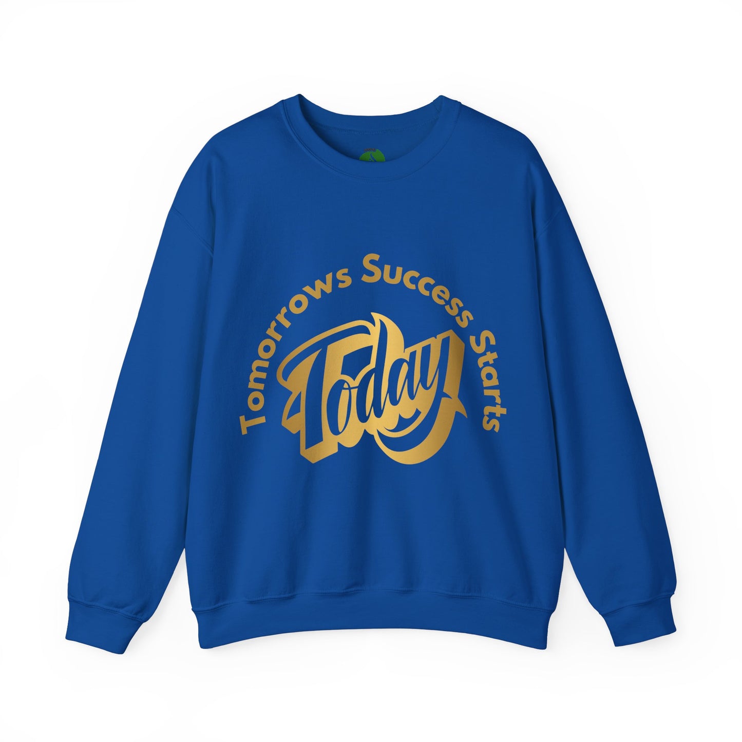 Inspirational Crewneck Sweatshirt - 'Tomorrow's Success Starts Today' Gym Motivation Sweat Shirt