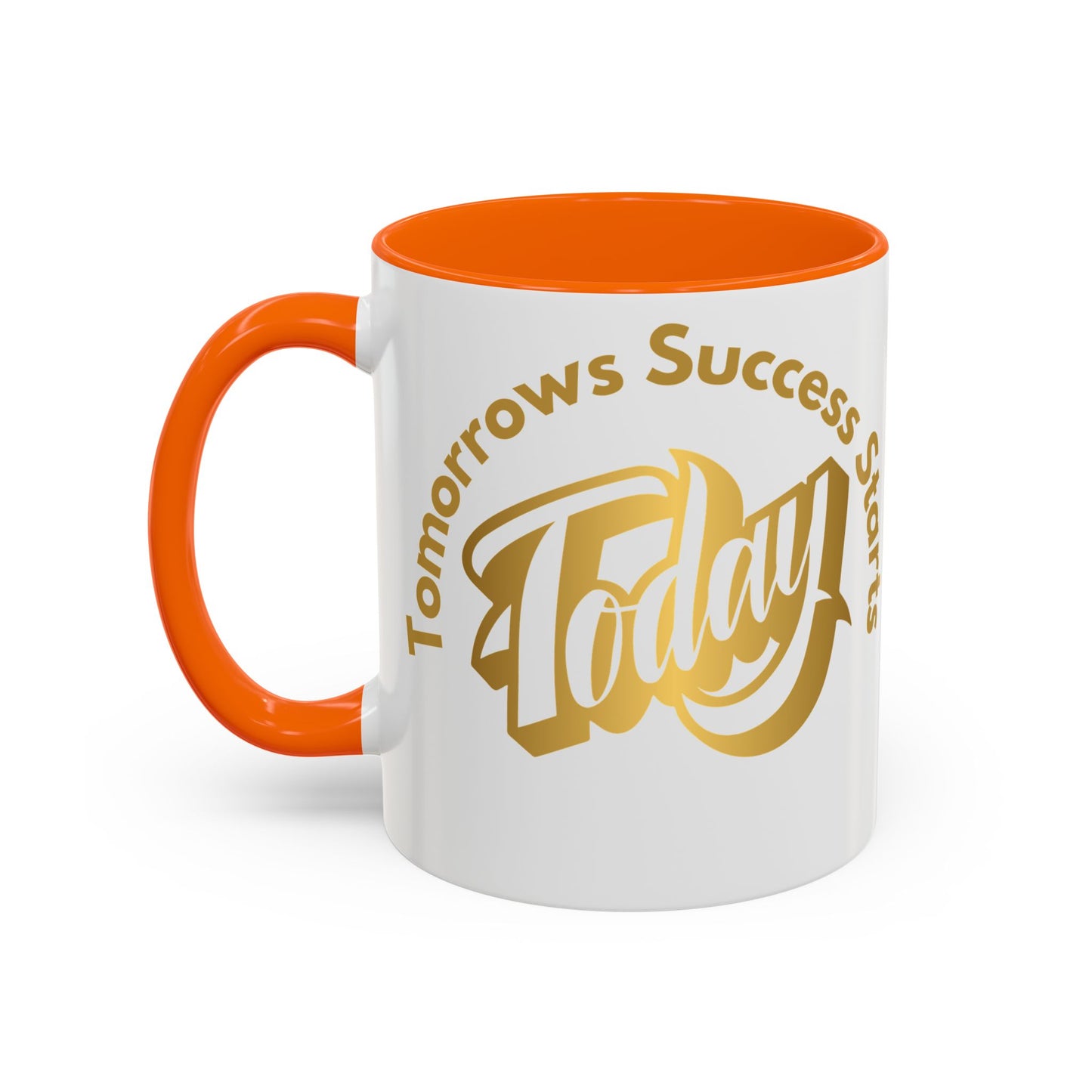 Inspirational Accent Coffee Mug - "Tomorrow's Success Starts Today" - Motivational Gift for Coffee Lovers Gym Motivation Mug