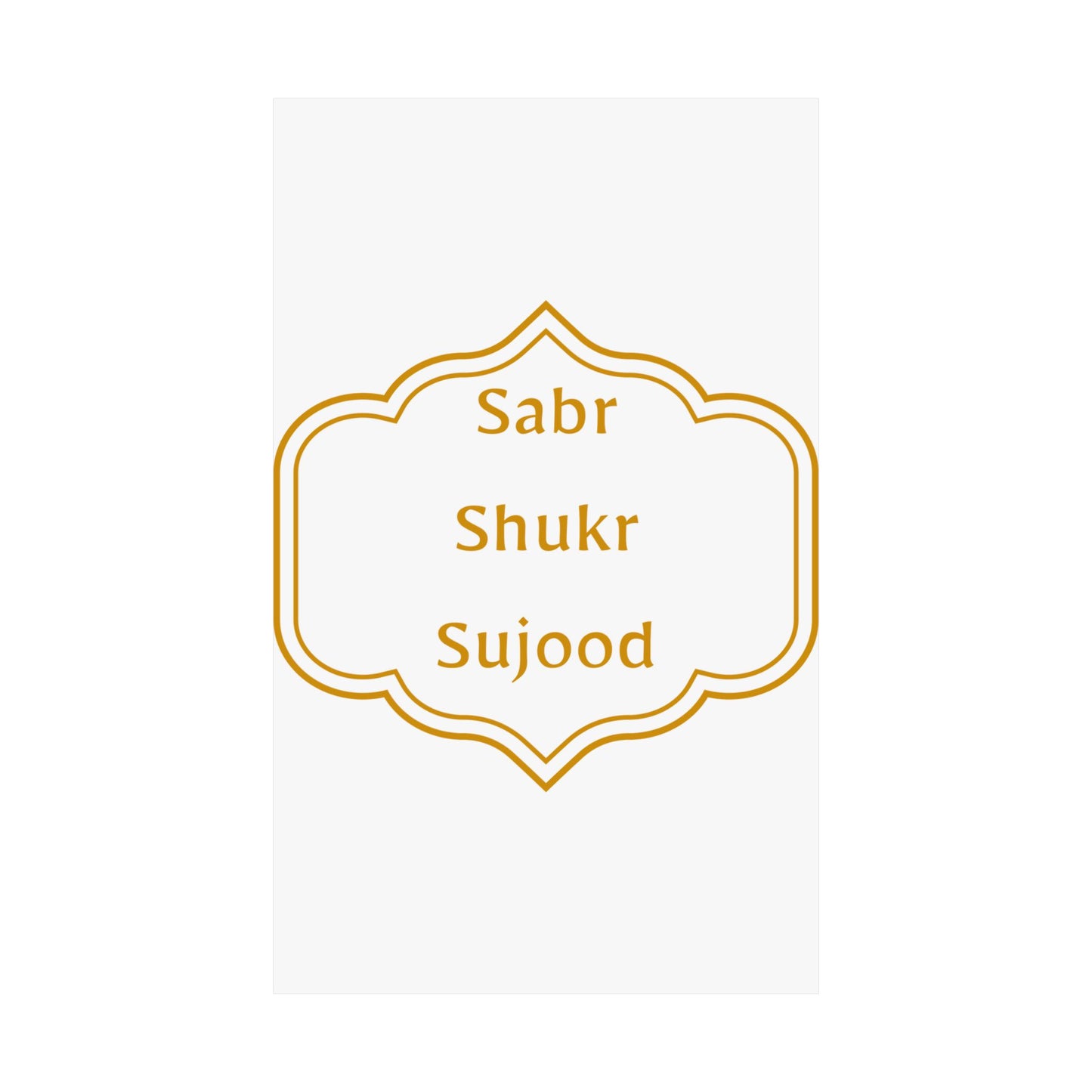 Inspirational Matte Poster - 'Sabr, Shukr, Sujood' Wall Art for Mindfulness & Motivation Islamic Artwork