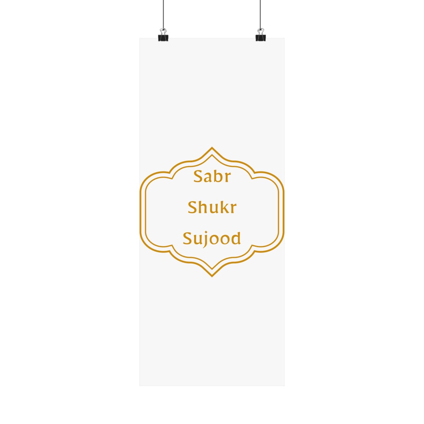 Inspirational Matte Poster - 'Sabr, Shukr, Sujood' Wall Art for Mindfulness & Motivation Islamic Artwork