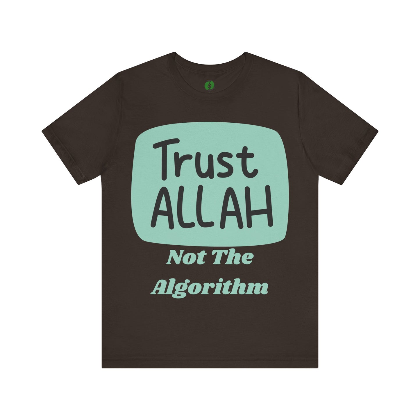Trust Allah Graphic Unisex Tee - Spirituality & Faith Inspired Shirt Islamic Fashion T Shirt