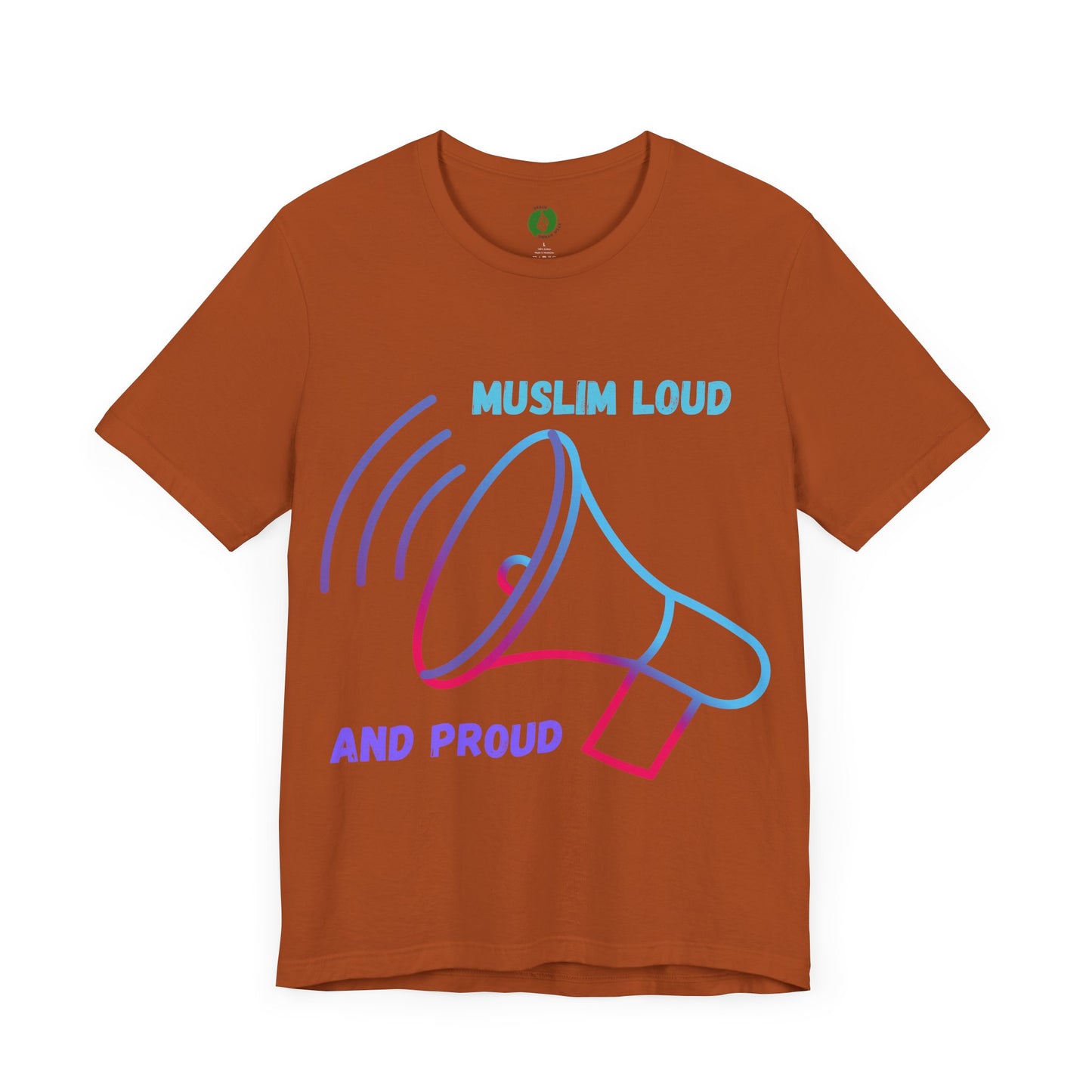 Muslim Loud and Proud Unisex Short Sleeve Tee Islamic Streetwear Fashion T Shirt