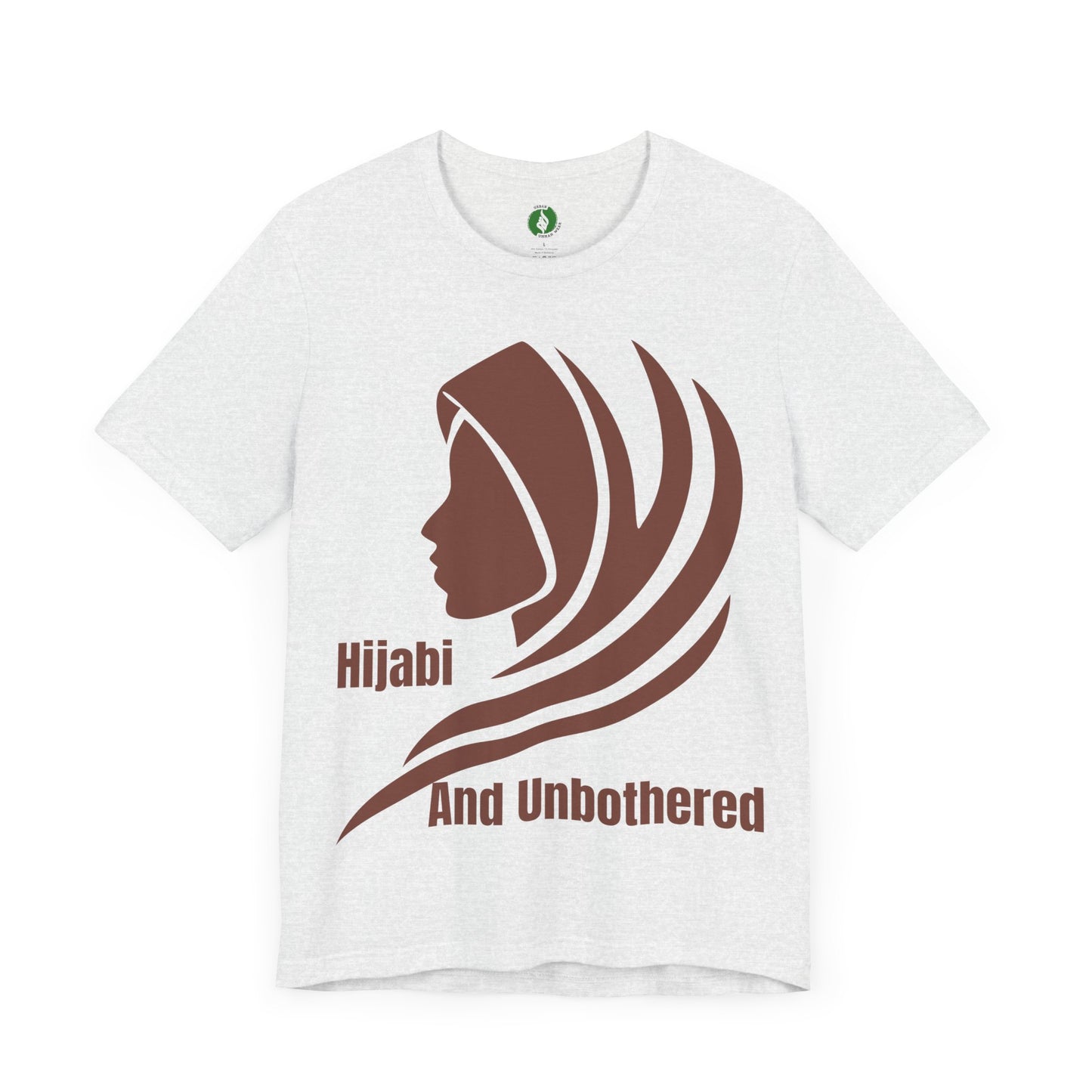 Hijabi and Unbothered Unisex Tee - Empowering Statement Shirt Hijab Fashion T Shirt