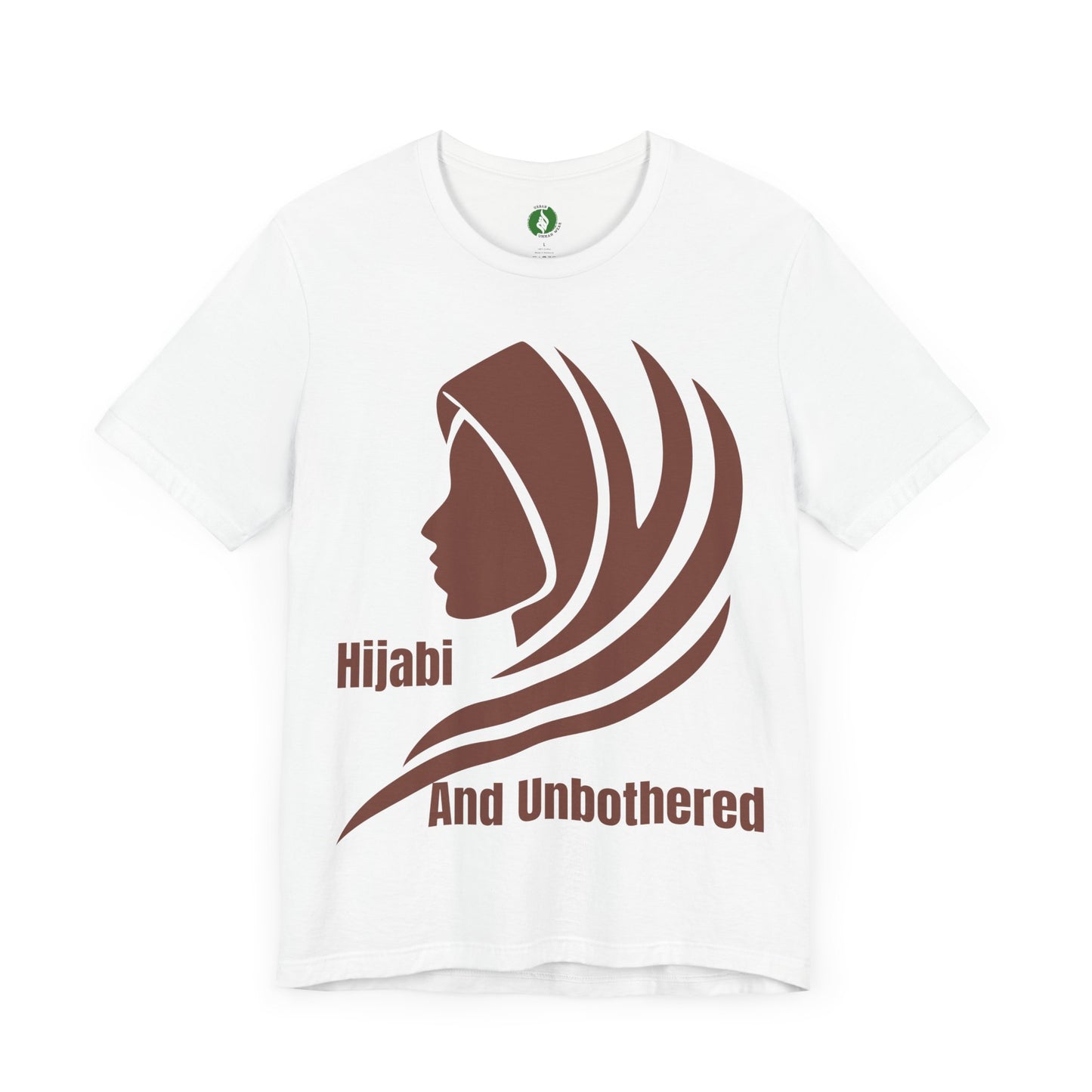 Hijabi and Unbothered Unisex Tee - Empowering Statement Shirt Hijab Fashion T Shirt
