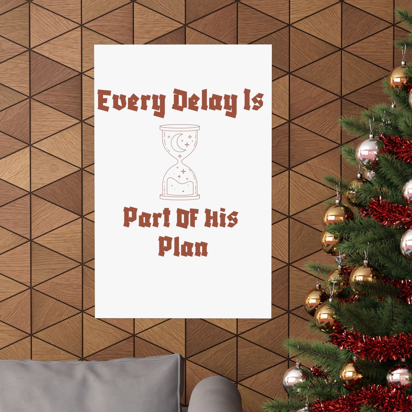 Inspirational Matte Vertical Poster - "Every Delay Is Part Of His Plan" Islamic Artwork Poster