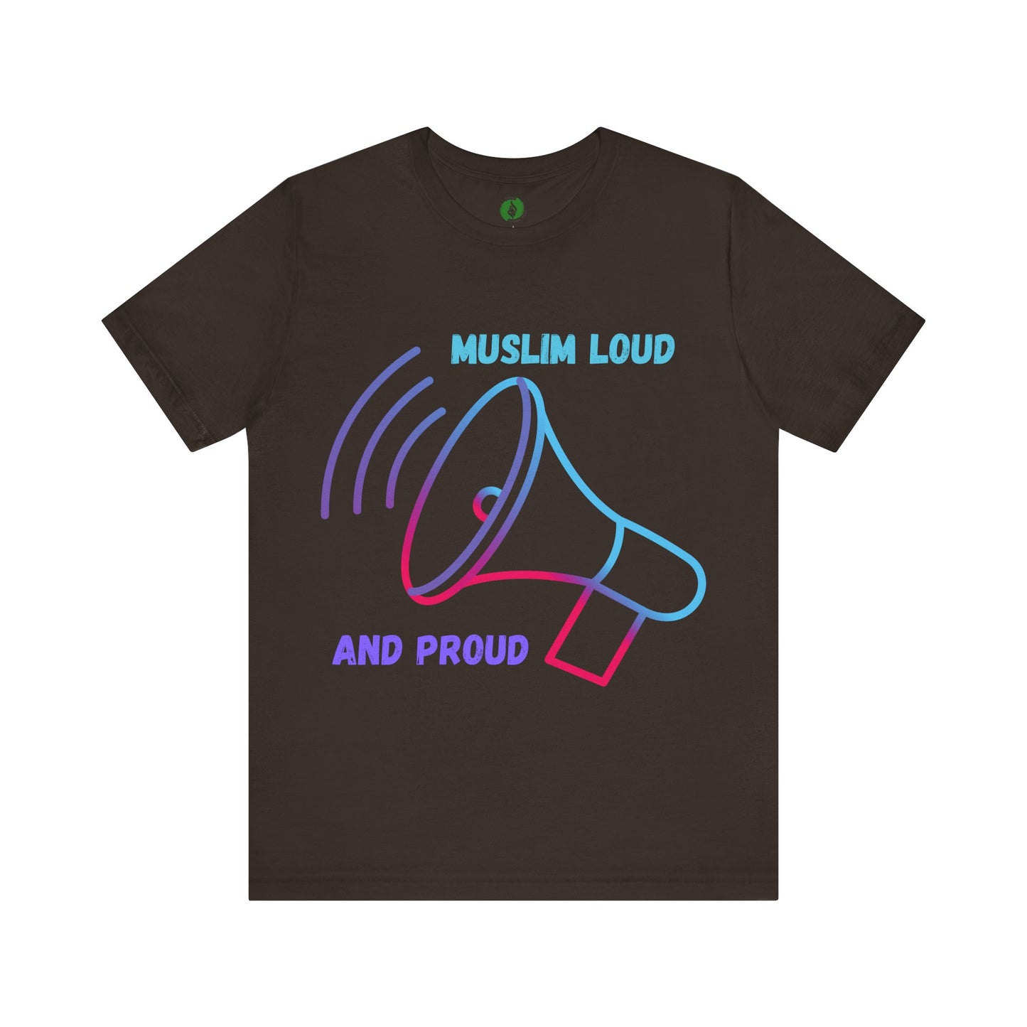 Muslim Loud and Proud Unisex Short Sleeve Tee Islamic Streetwear Fashion T Shirt