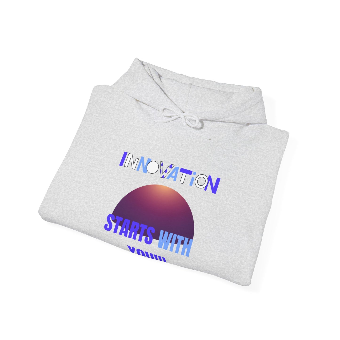 Innovation Begins with You Unisex Hoodie Gym Clothing Hoodie