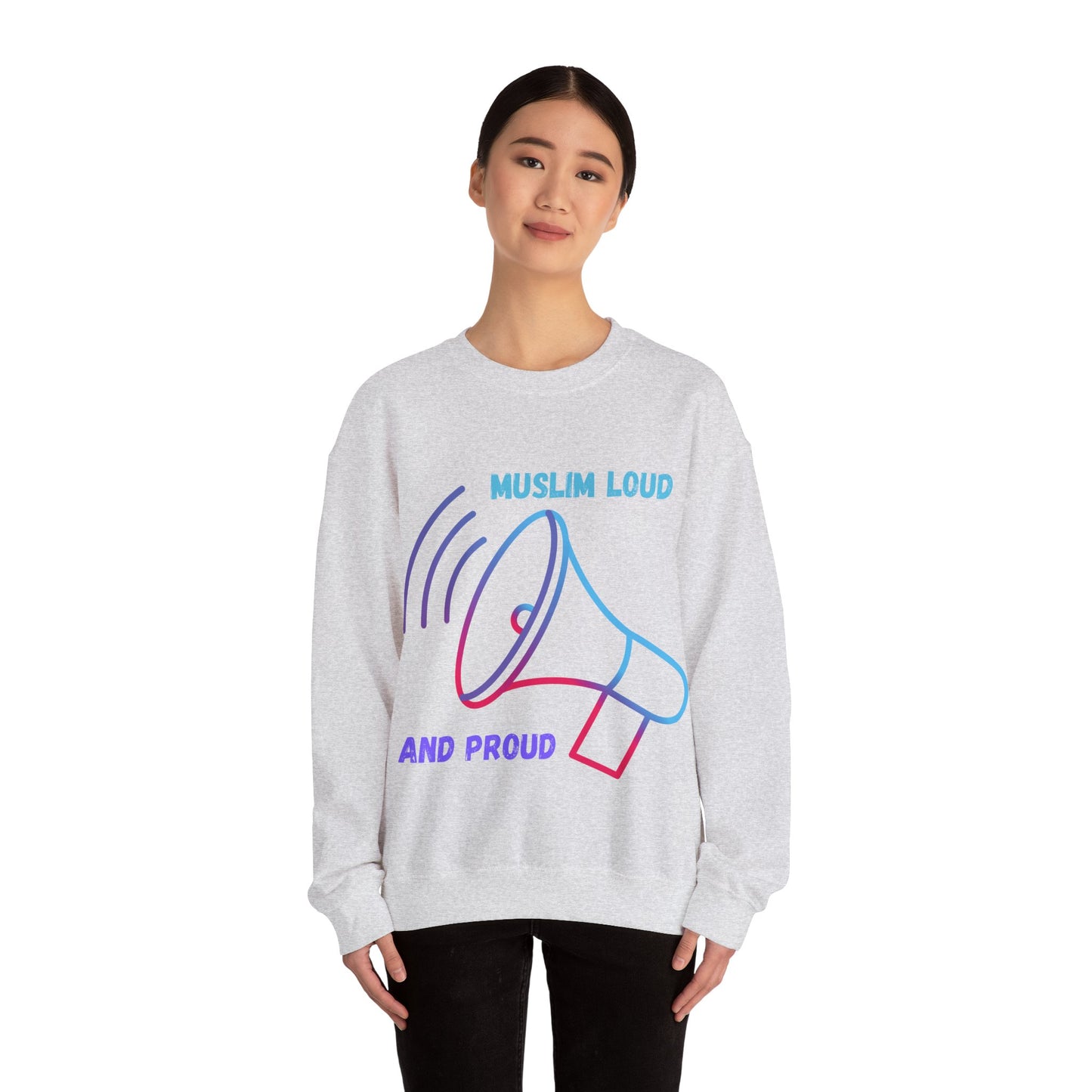 Muslim Loud and Proud Sweatshirt - Unisex Heavy Blend™ Crewneck Islamic Streetwear Fashion