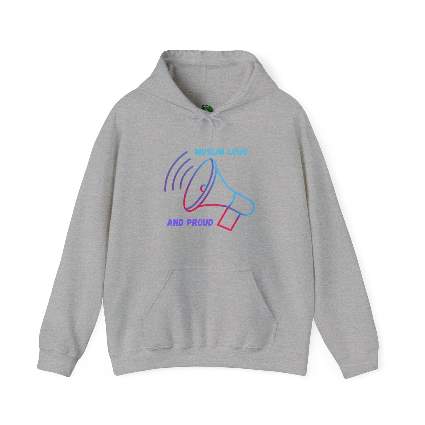 Unisex Hooded Sweatshirt - "Muslim Loud and Proud" Statement Hoodie Islamic Streetwear Fashion Hoodie