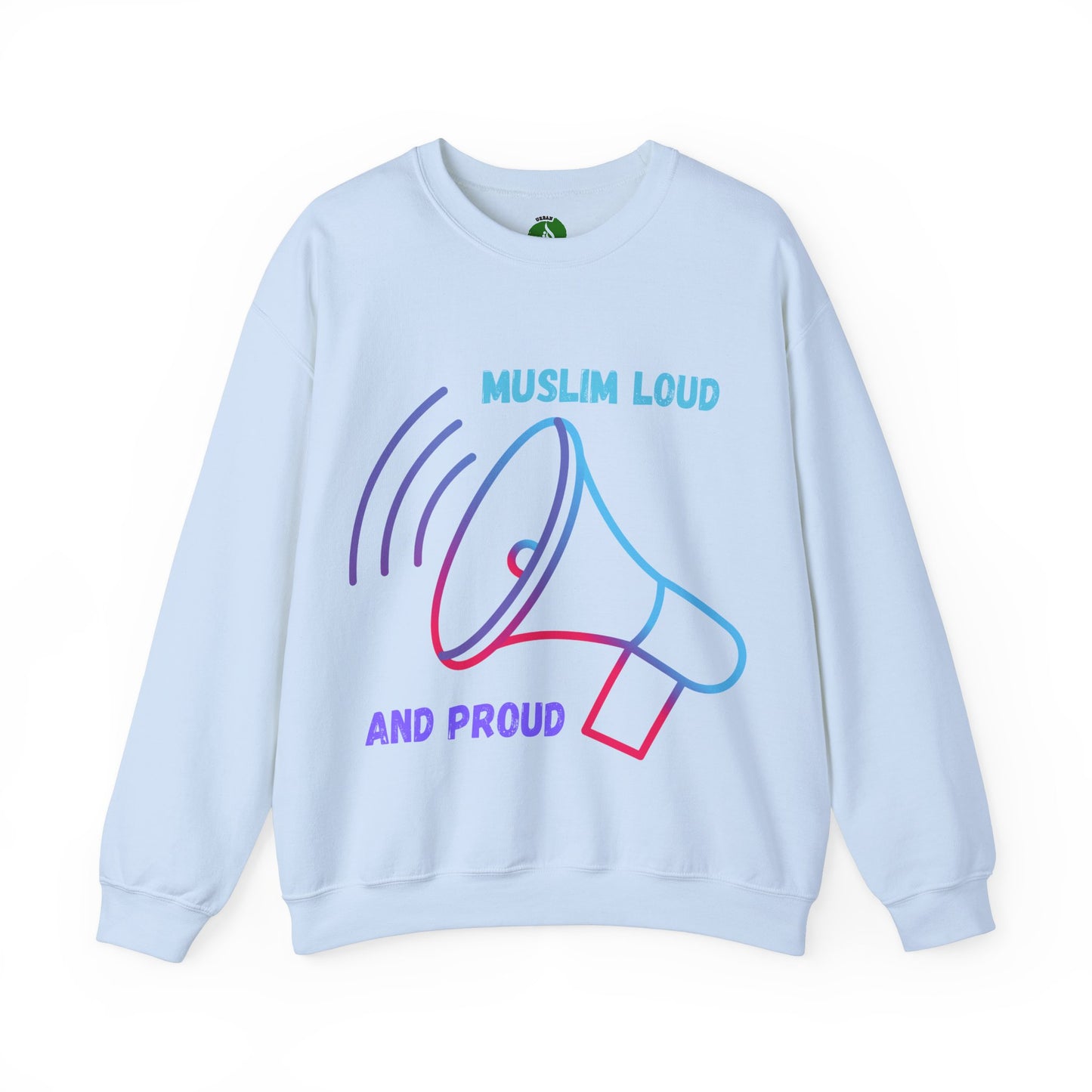 Muslim Loud and Proud Sweatshirt - Unisex Heavy Blend™ Crewneck Islamic Streetwear Fashion