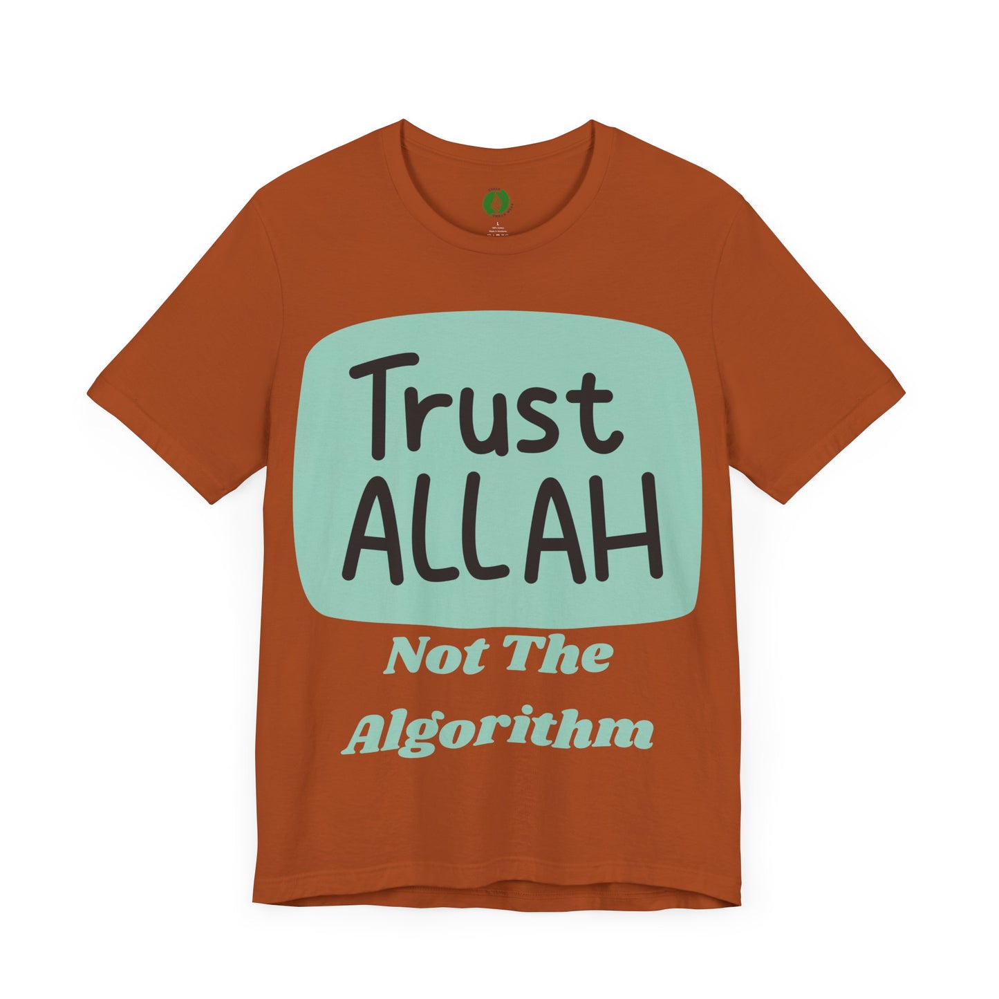 Trust Allah Graphic Unisex Tee - Spirituality & Faith Inspired Shirt Islamic Fashion T Shirt