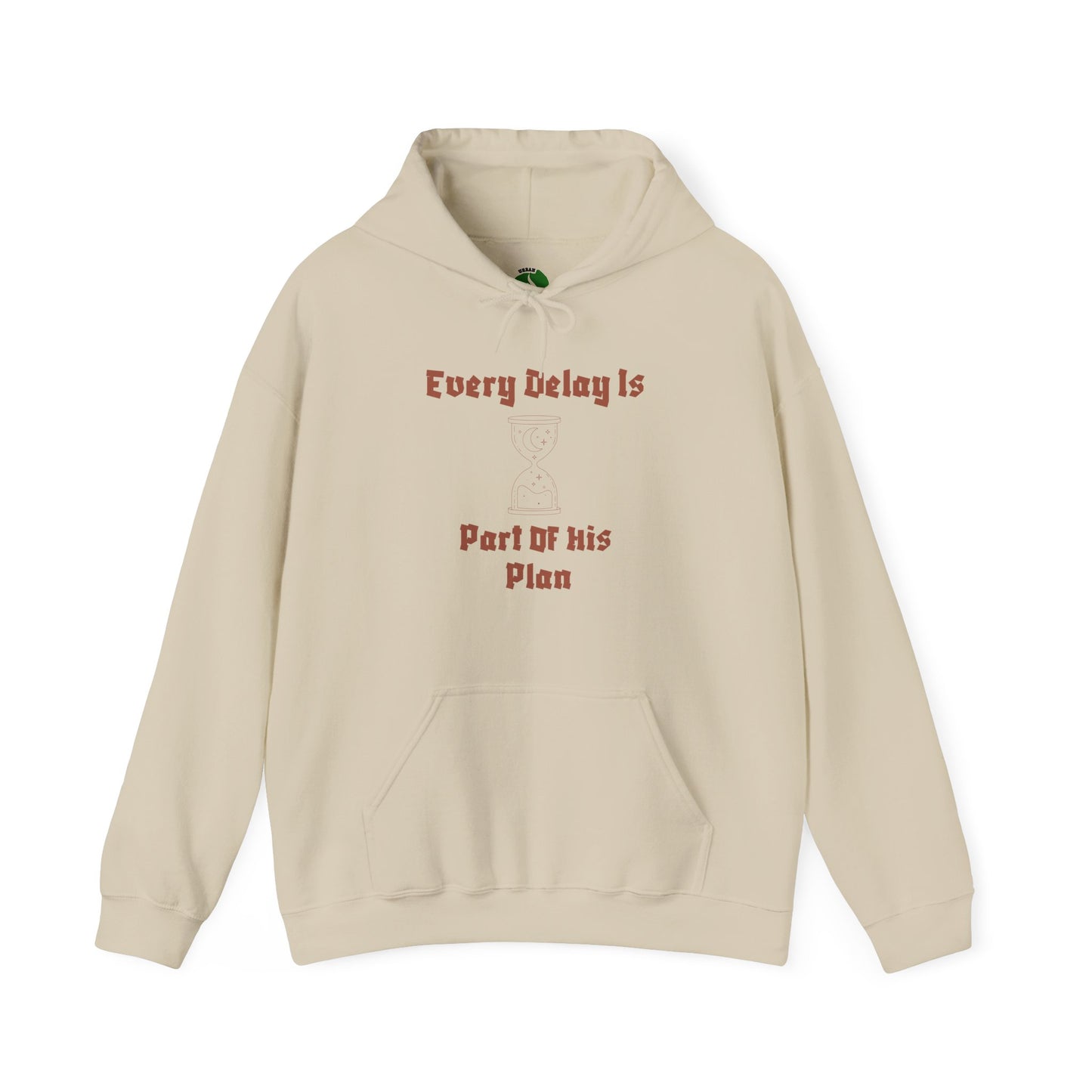 Motivational Unisex Hooded Sweatshirt - "Every Delay Is Part Of His Plan" Muslim Clothing