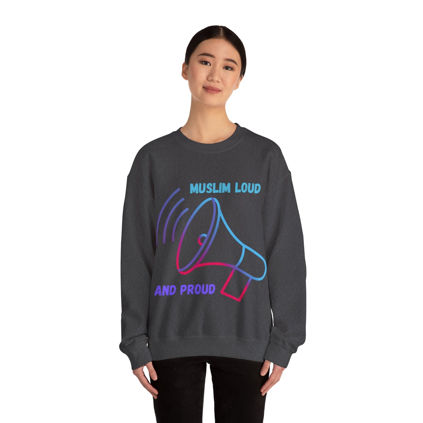 Muslim Loud and Proud Sweatshirt - Unisex Heavy Blend™ Crewneck Islamic Streetwear Fashion