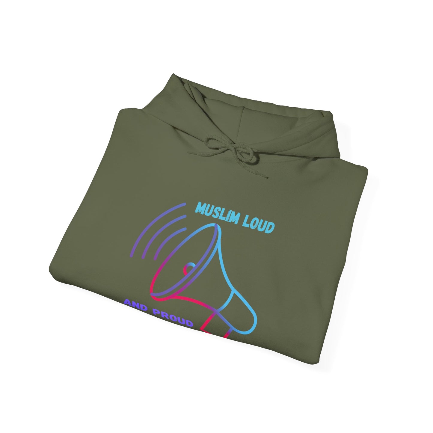 Unisex Hooded Sweatshirt - "Muslim Loud and Proud" Statement Hoodie Islamic Streetwear Fashion Hoodie