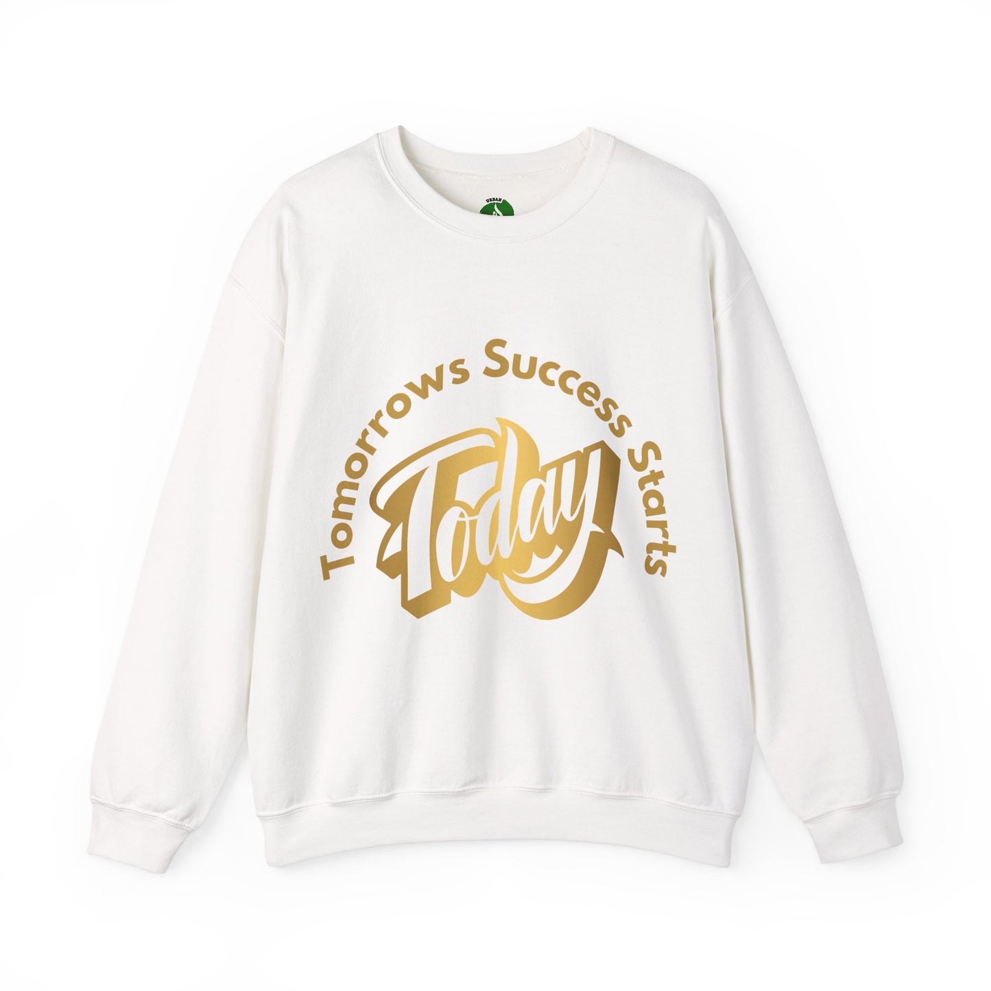 Inspirational Crewneck Sweatshirt - 'Tomorrow's Success Starts Today' Gym Motivation Sweat Shirt