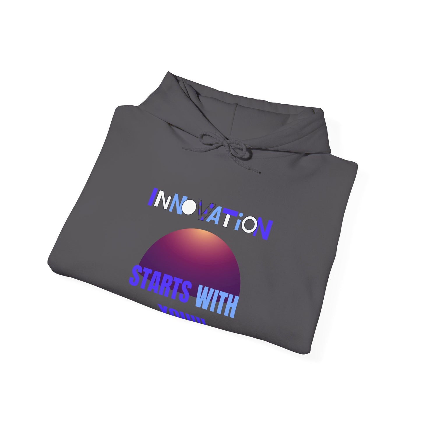 Innovation Begins with You Unisex Hoodie Gym Clothing Hoodie