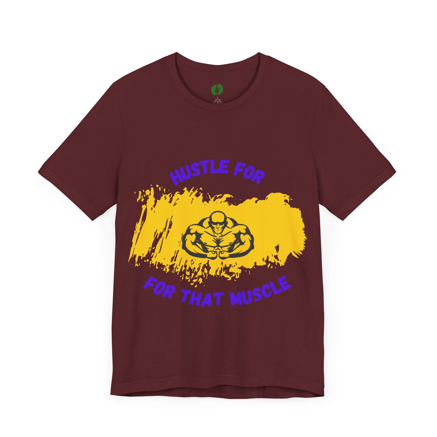 Motivational Fitness Tee - 'Hustle for That Muscle' Unisex Jersey Short Sleeve Gym Clothing T Shirt