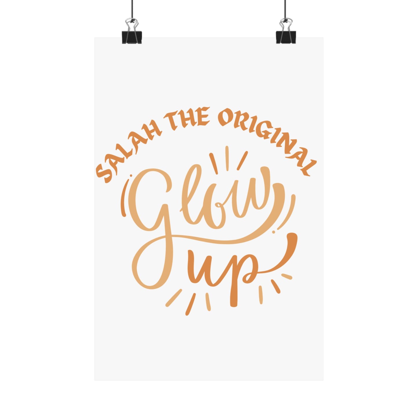 Inspirational Matte Vertical Poster - "Salah the Original Glow Up" Islamic Artwork Poster