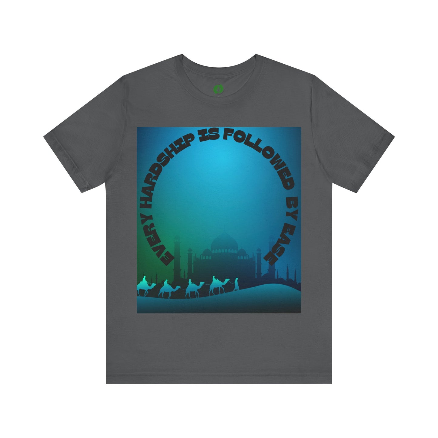 Inspirational Unisex Tee - "Every Hardship is Followed by Ease" Muslim Street Clothing Fashion