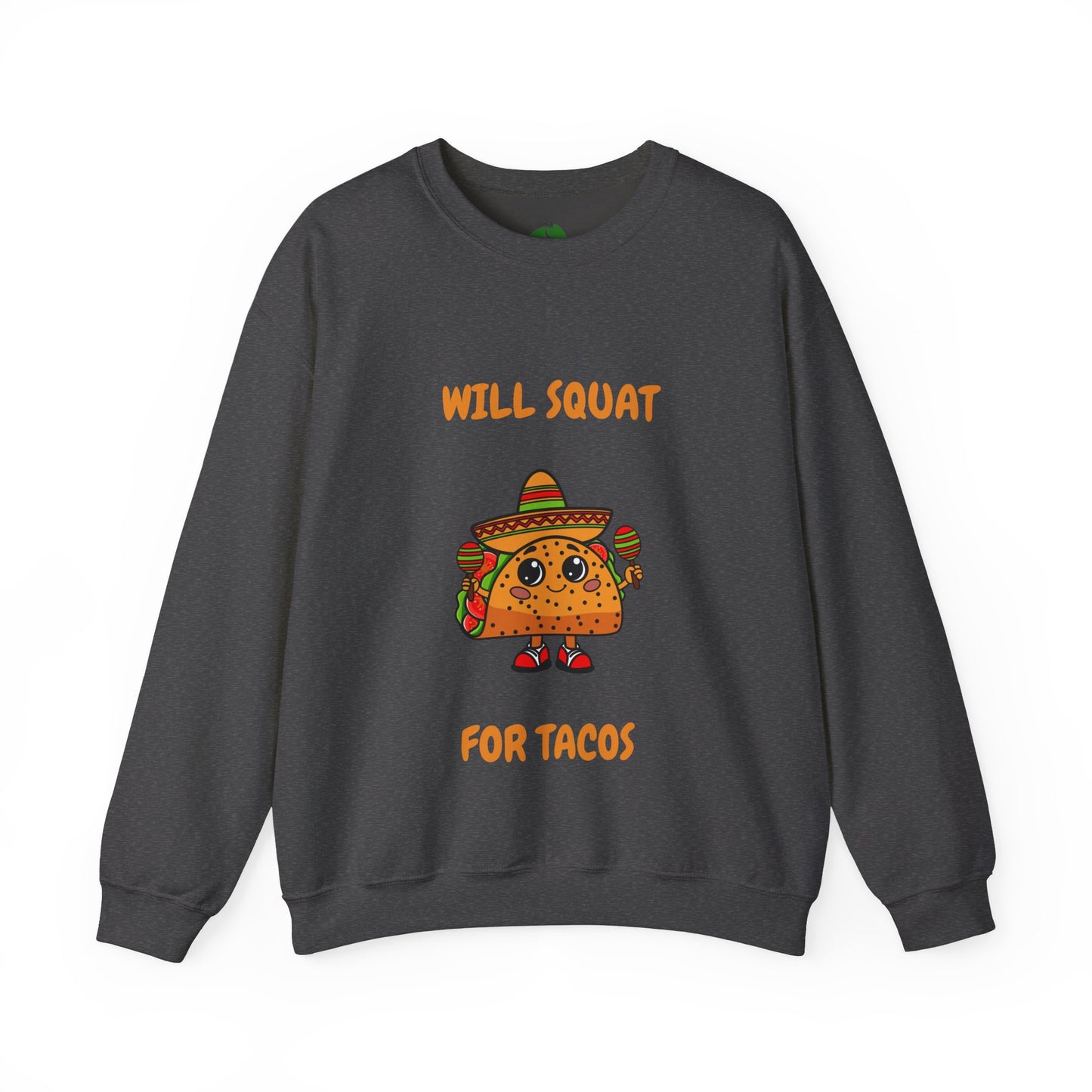 Funny Taco Sweatshirt - 'Will Squat for Tacos' Unisex Crewneck Humour Joke Gym Sweat Shirt