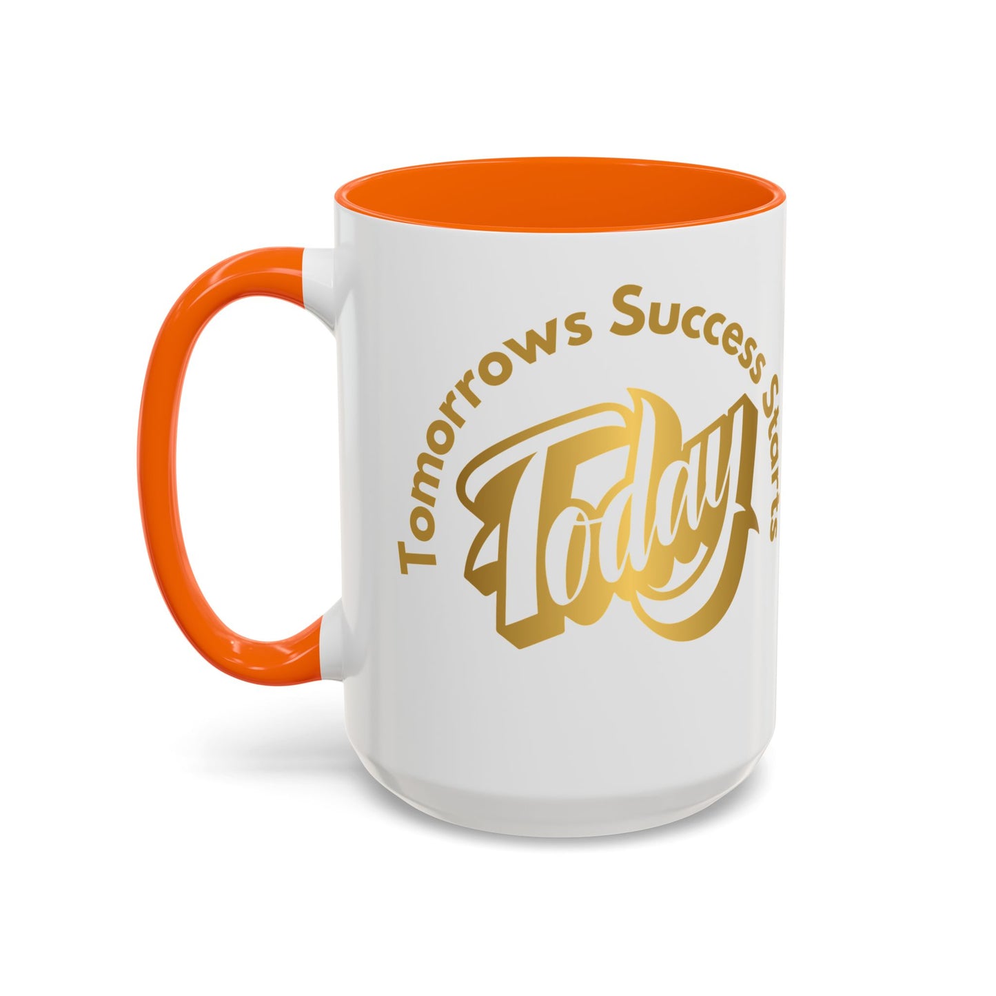 Inspirational Accent Coffee Mug - "Tomorrow's Success Starts Today" - Motivational Gift for Coffee Lovers Gym Motivation Mug