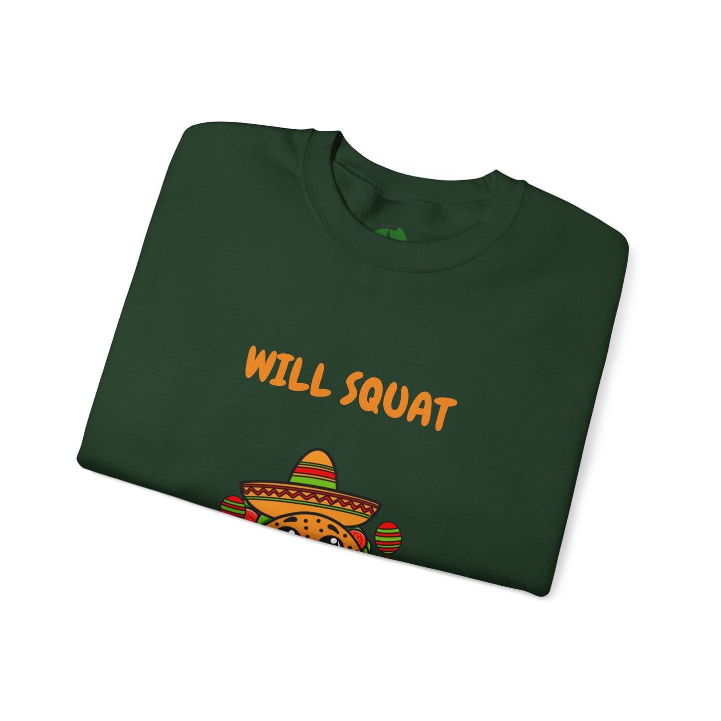 Funny Taco Sweatshirt - 'Will Squat for Tacos' Unisex Crewneck Humour Joke Gym Sweat Shirt