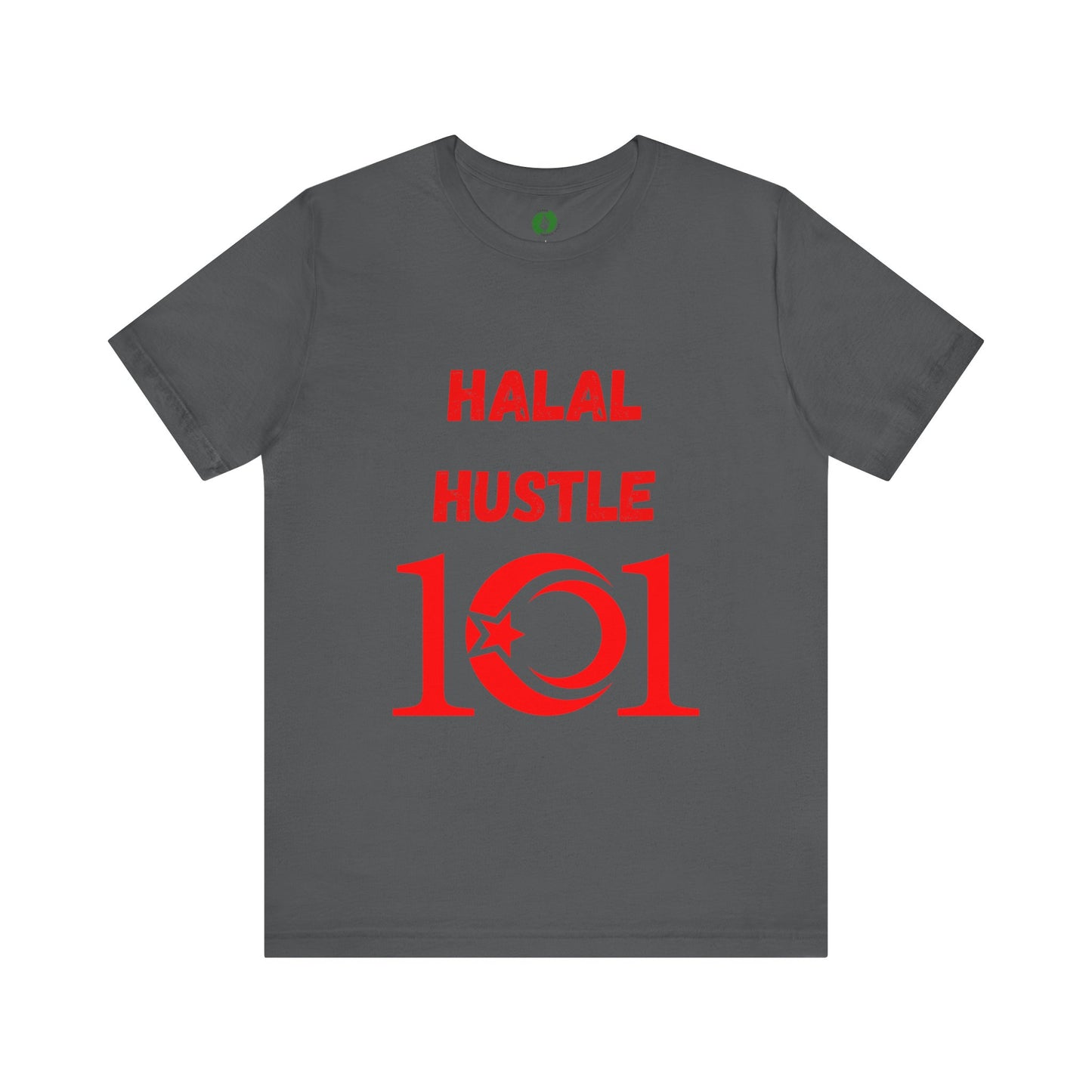 Halal Hustle 101 Unisex Tee - Motivational Short Sleeve Shirt Muslim Gym Clothing T Shirt