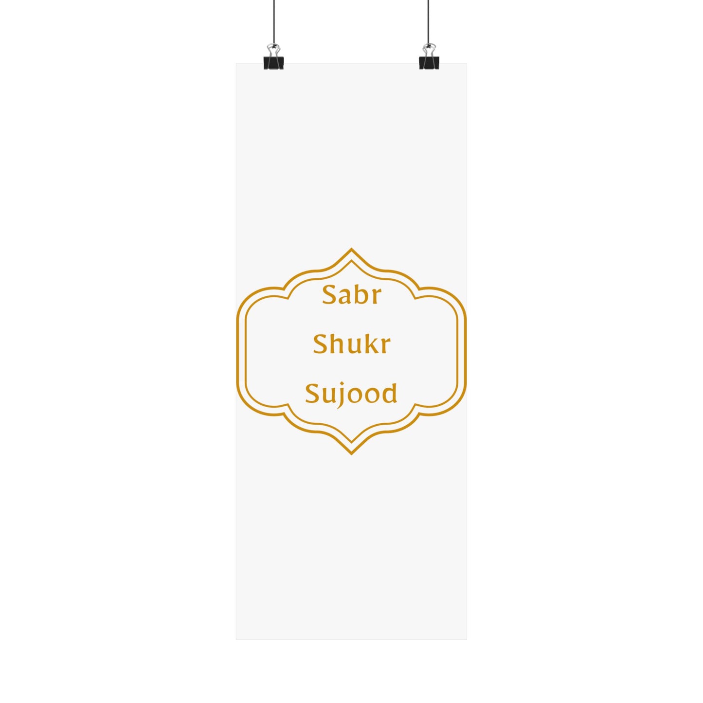 Inspirational Matte Poster - 'Sabr, Shukr, Sujood' Wall Art for Mindfulness & Motivation Islamic Artwork