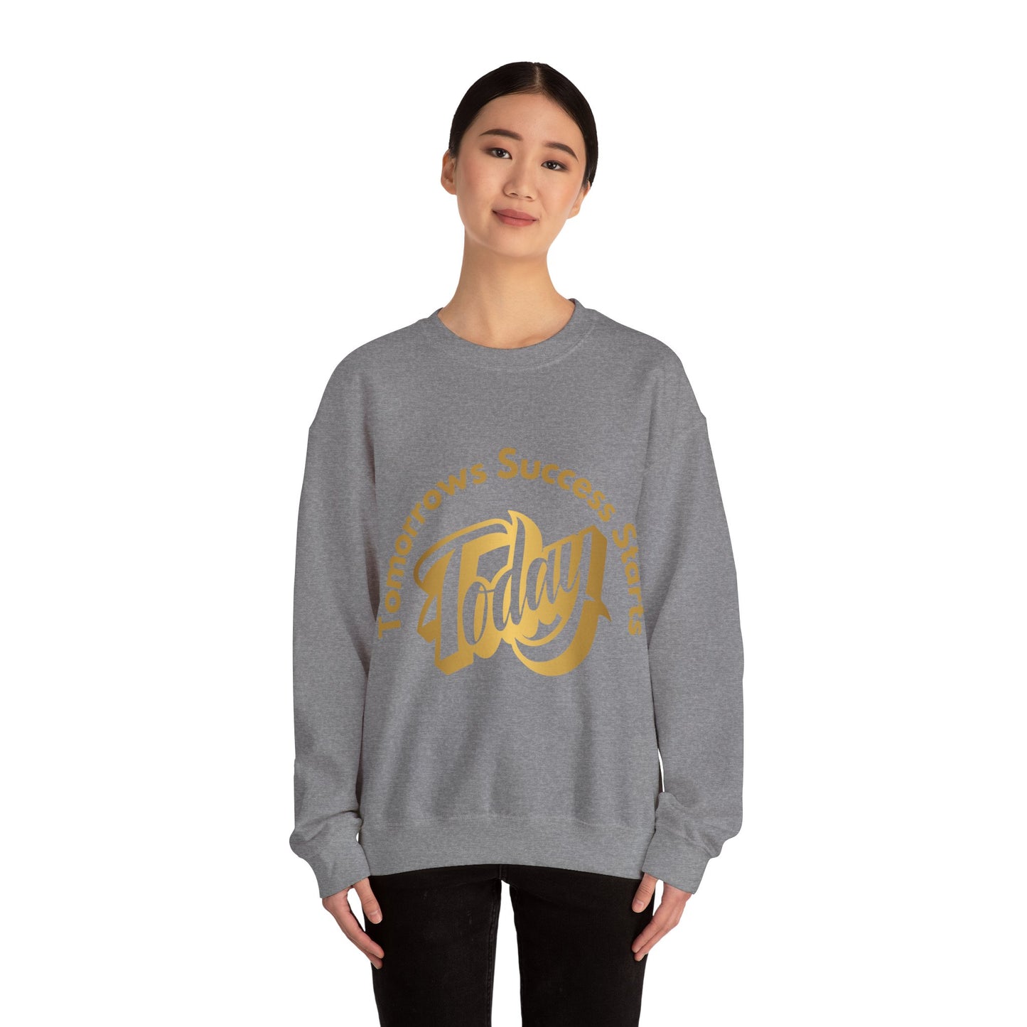 Inspirational Crewneck Sweatshirt - 'Tomorrow's Success Starts Today' Gym Motivation Sweat Shirt