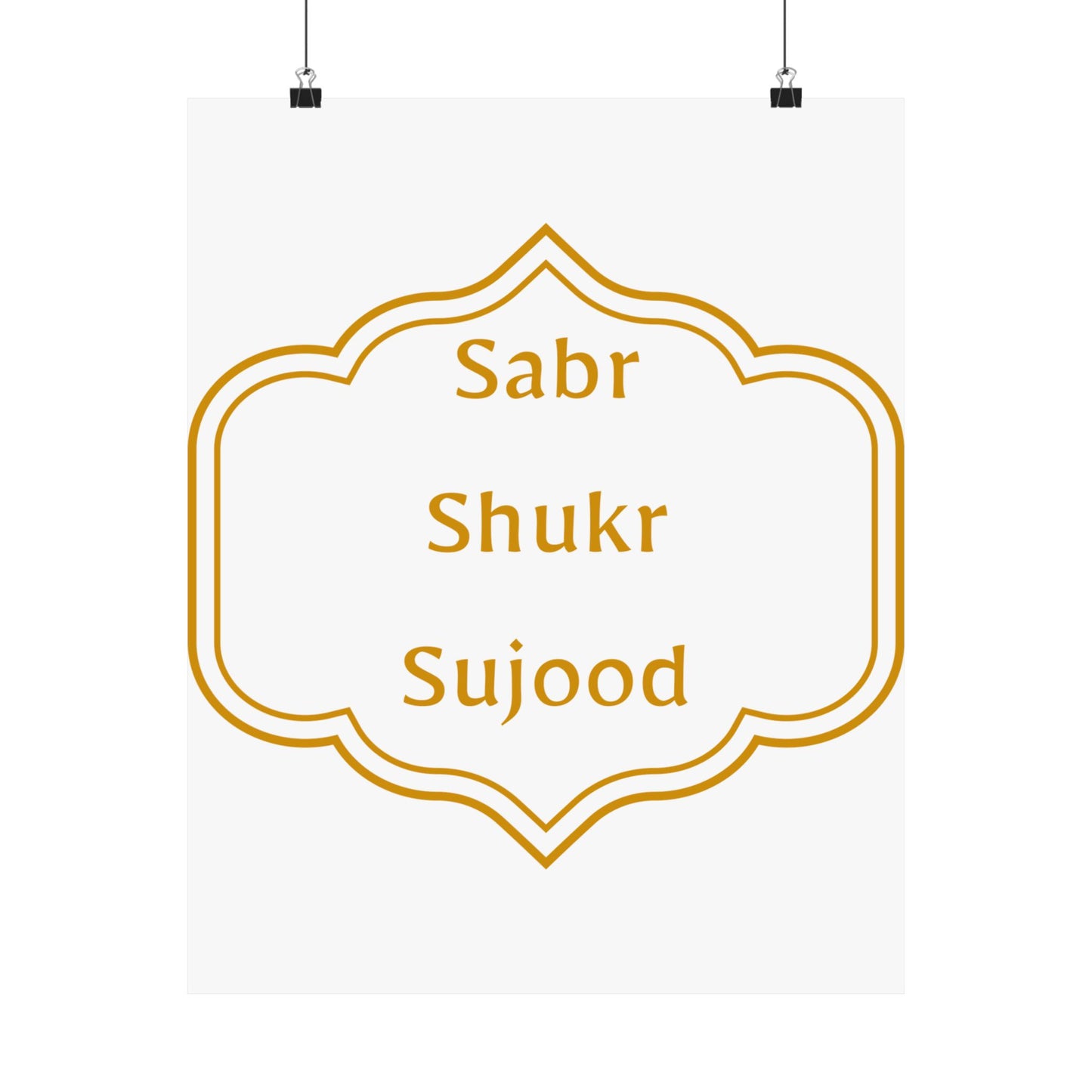 Inspirational Matte Poster - 'Sabr, Shukr, Sujood' Wall Art for Mindfulness & Motivation Islamic Artwork