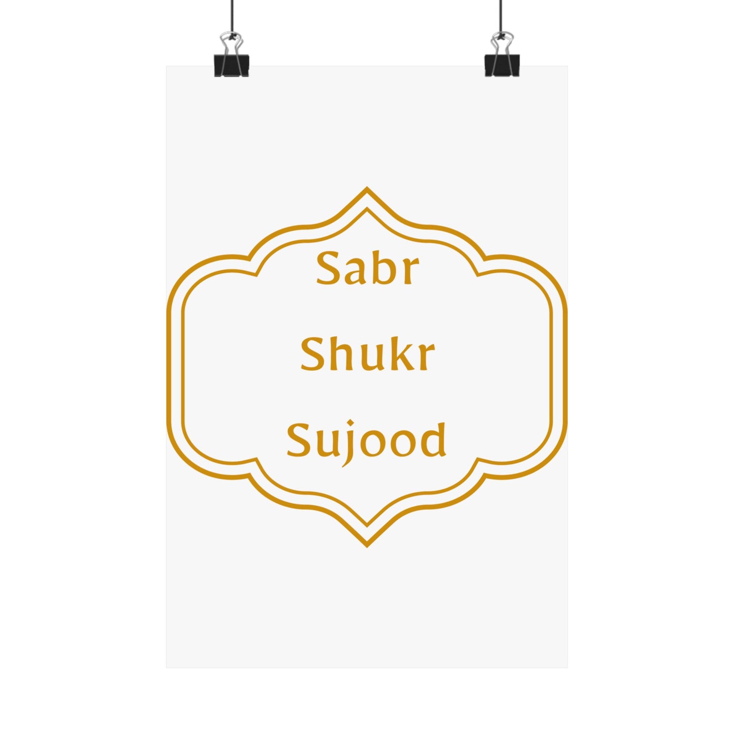 Inspirational Matte Poster - 'Sabr, Shukr, Sujood' Wall Art for Mindfulness & Motivation Islamic Artwork