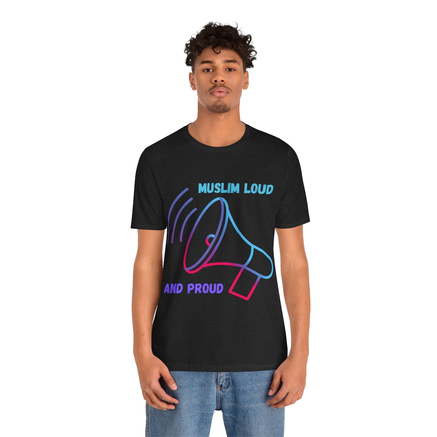 Muslim Loud and Proud Unisex Short Sleeve Tee Islamic Streetwear Fashion T Shirt