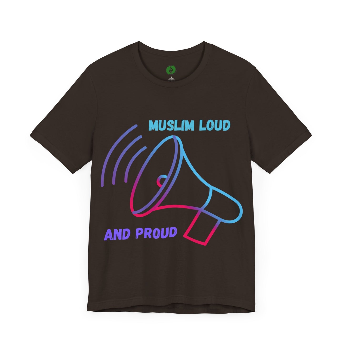 Muslim Loud and Proud Unisex Short Sleeve Tee Islamic Streetwear Fashion T Shirt