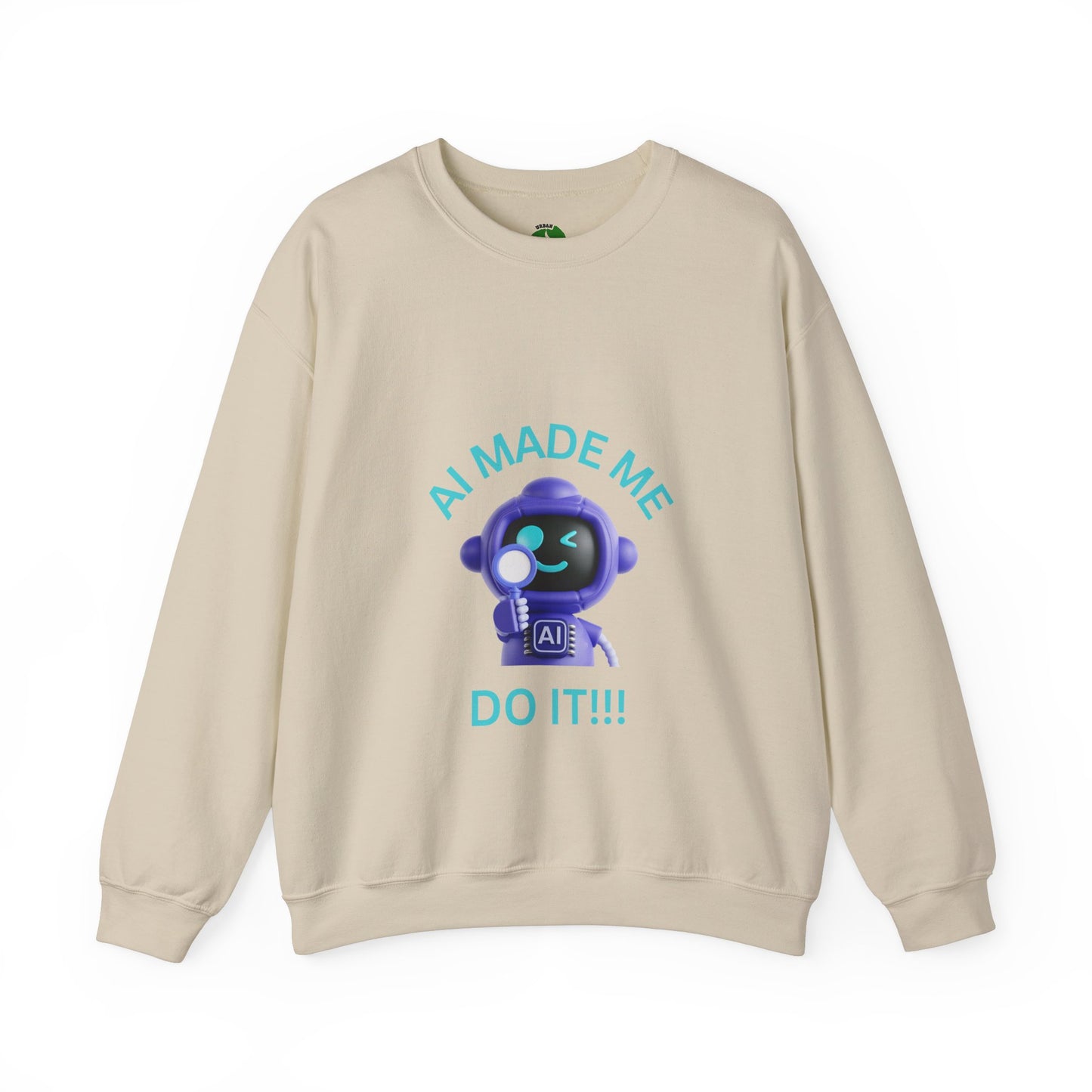AI Made Me Do It Sweatshirt - Unisex Heavy Blend™ Crewneck Humour Clothing Sweat Shirt