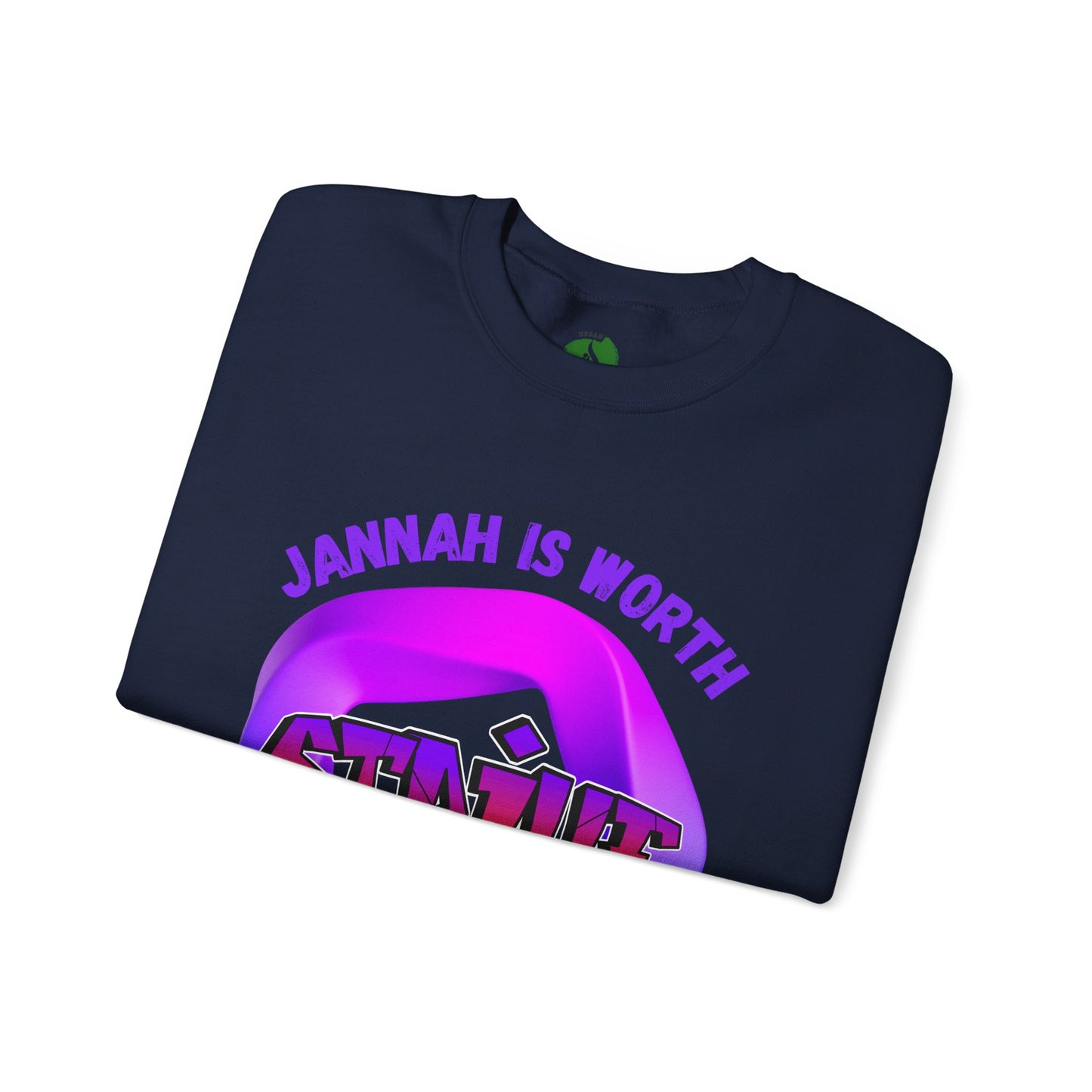 Inspiring Unisex Crewneck Sweatshirt - 'Jannah Is Worth the Struggles' Muslim Streetwear Sweat Shirt