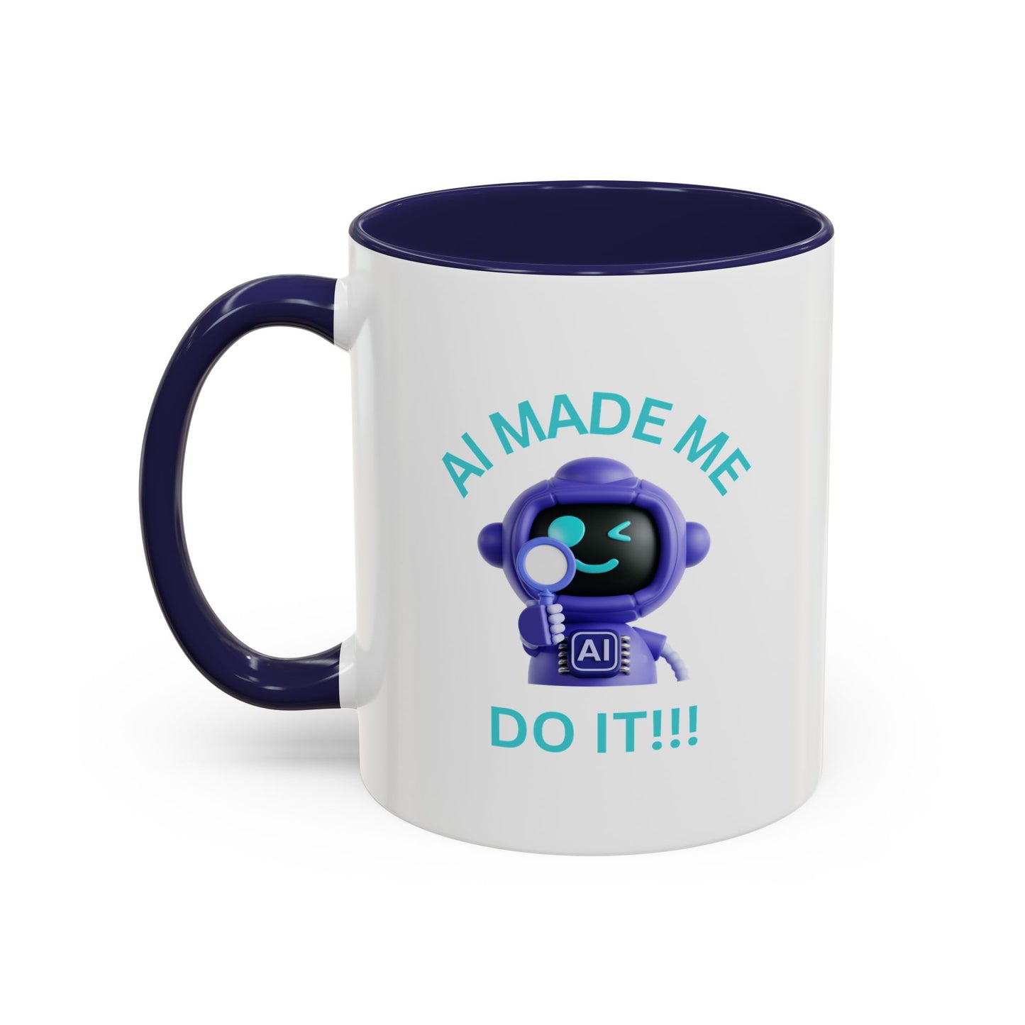 AI Made Me Do It! Accent Coffee Mug - Fun Ceramic Mug for Tech Lovers Humour Mug Joke Accessories