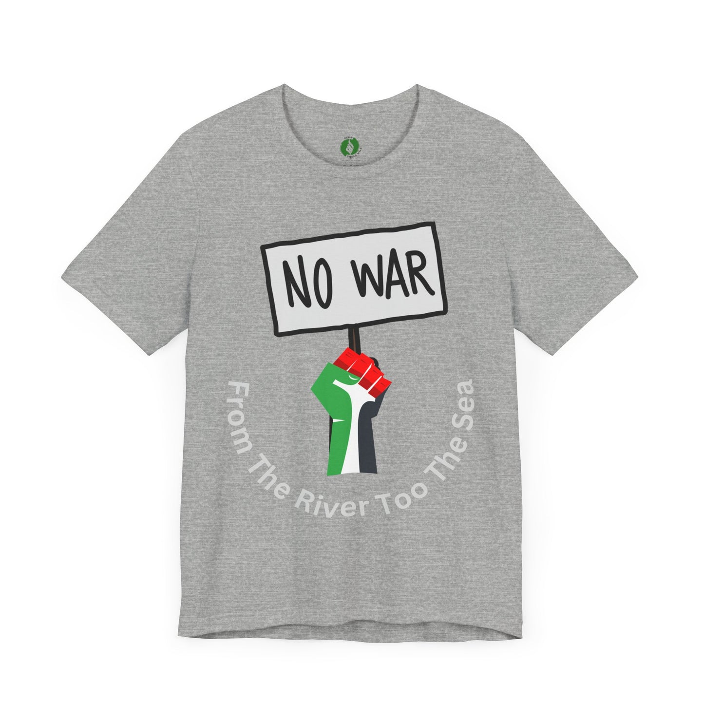 No War Unisex Jersey Tee - Activist Statement Shirt Muslim Clothing
