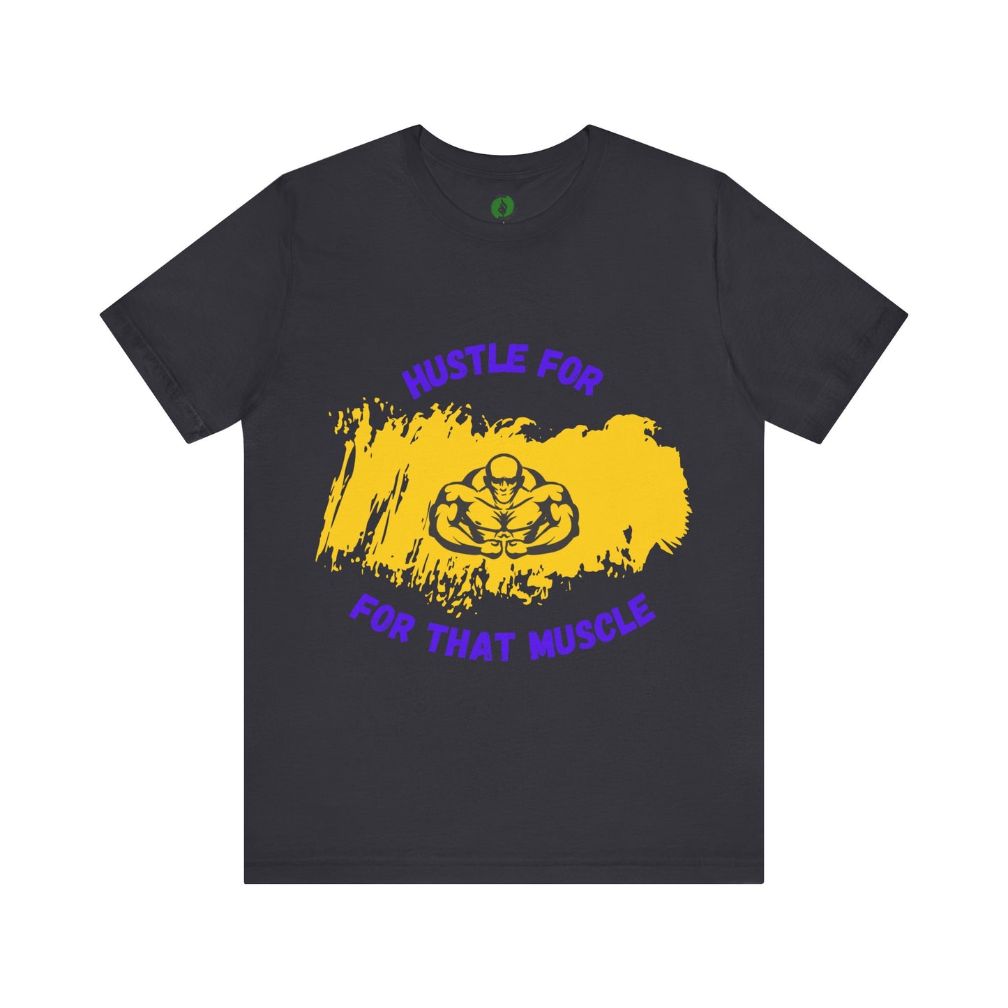 Motivational Fitness Tee - 'Hustle for That Muscle' Unisex Jersey Short Sleeve Gym Clothing T Shirt