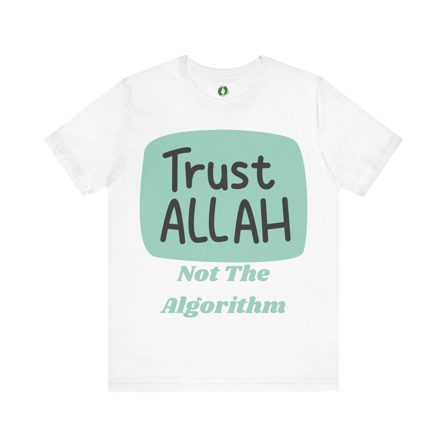 Trust Allah Graphic Unisex Tee - Spirituality & Faith Inspired Shirt Islamic Fashion T Shirt