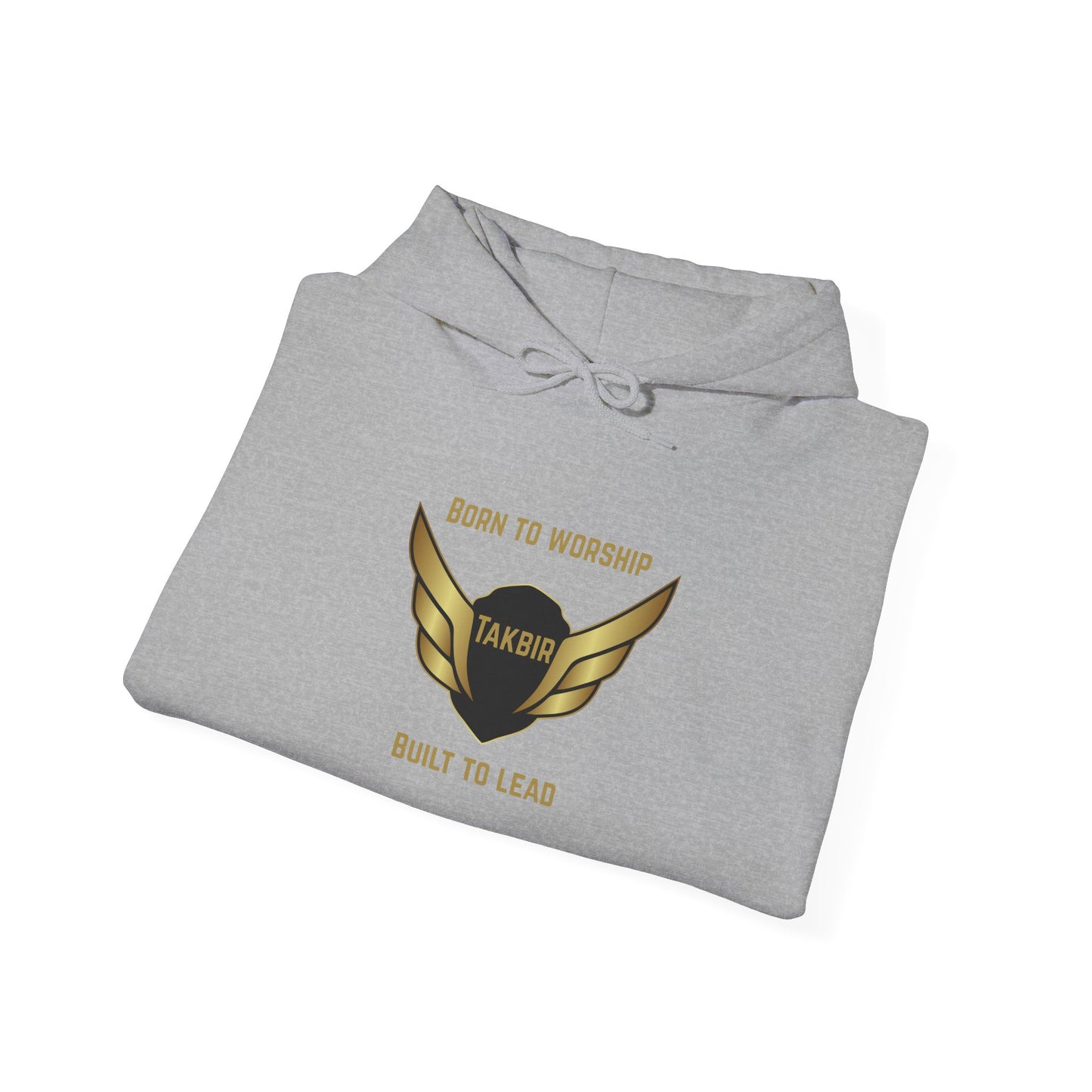 Inspirational Unisex Hooded Sweatshirt - 'Born to Worship, Takbir, Built to Lead'